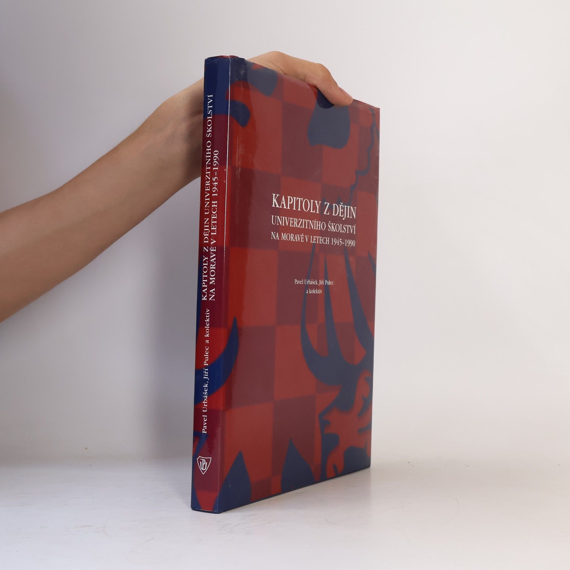 Jiří Pulec Kapitoly z dějin univerzitního školství na Moravě v letech 1945-1990
