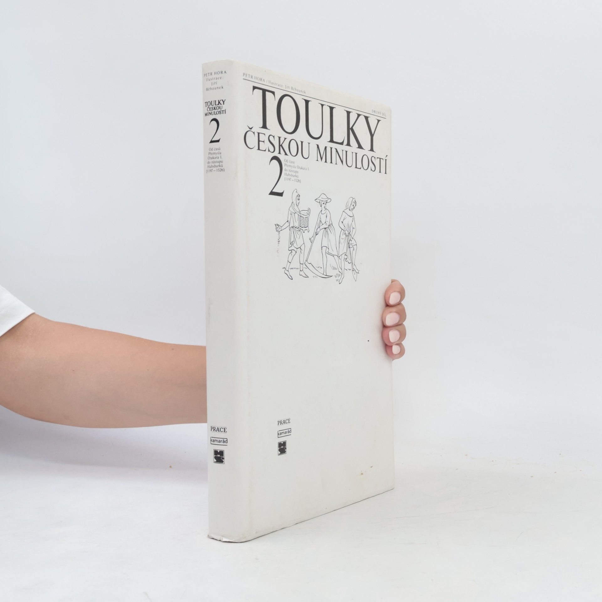 Petr Hořejš Toulky českou minulostí 2