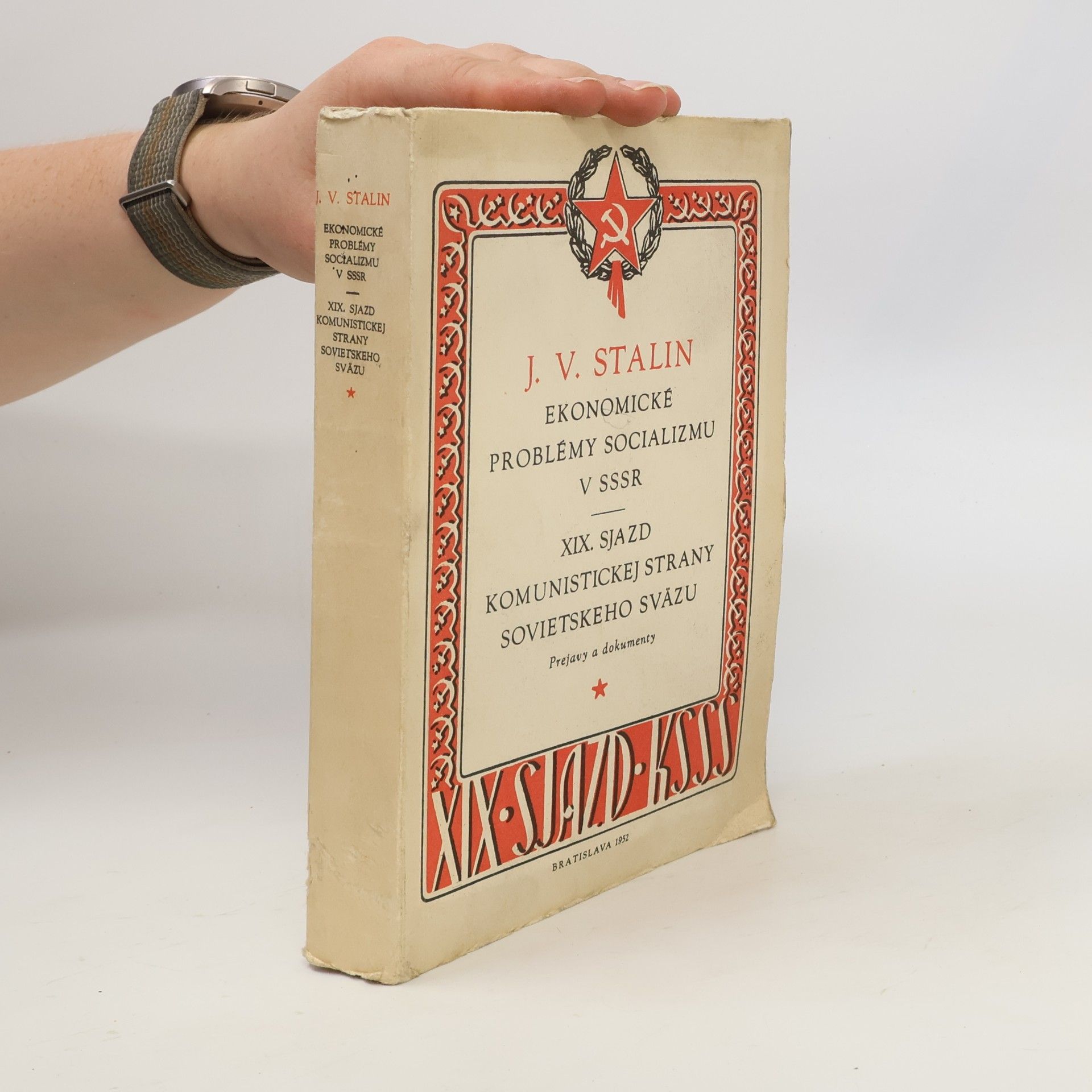 Josif Vissarionovič Stalin Ekonomické problémy socializmu v SSSR / XIX. sjazd Komunistickej strany Sovietskeho sväzu