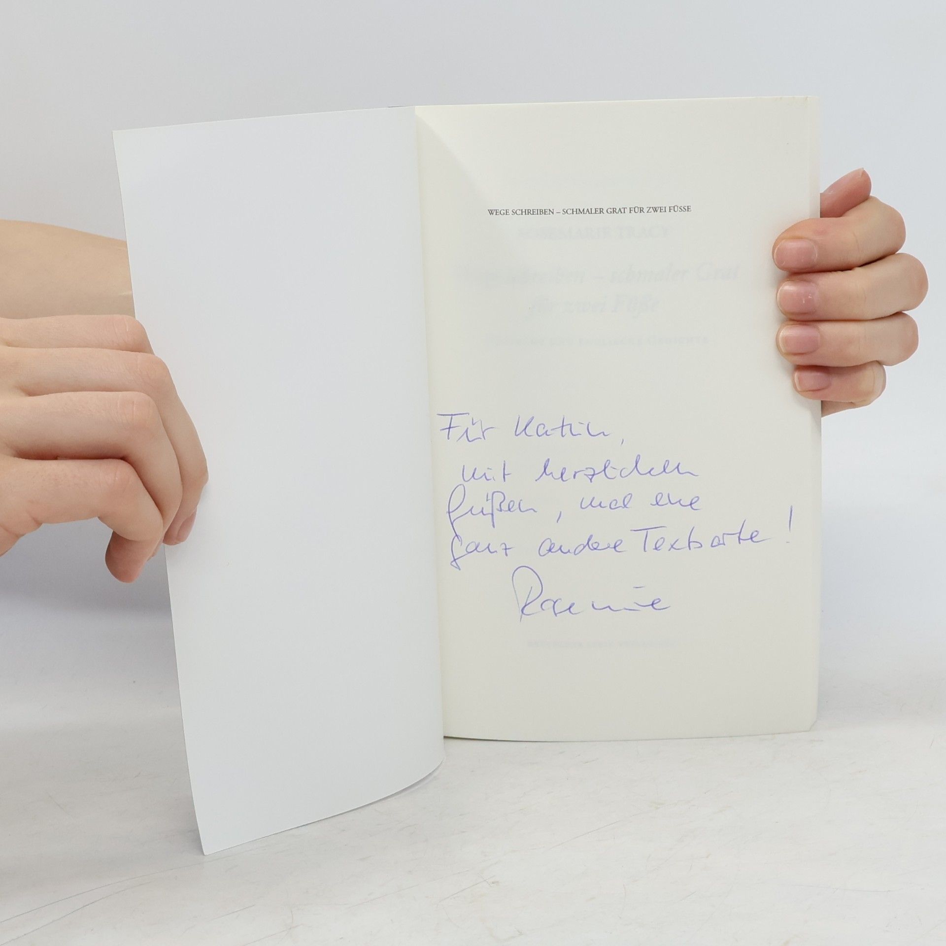 Rosemarie Tracy Wege schreiben - schmaler Grat für zwei Füße