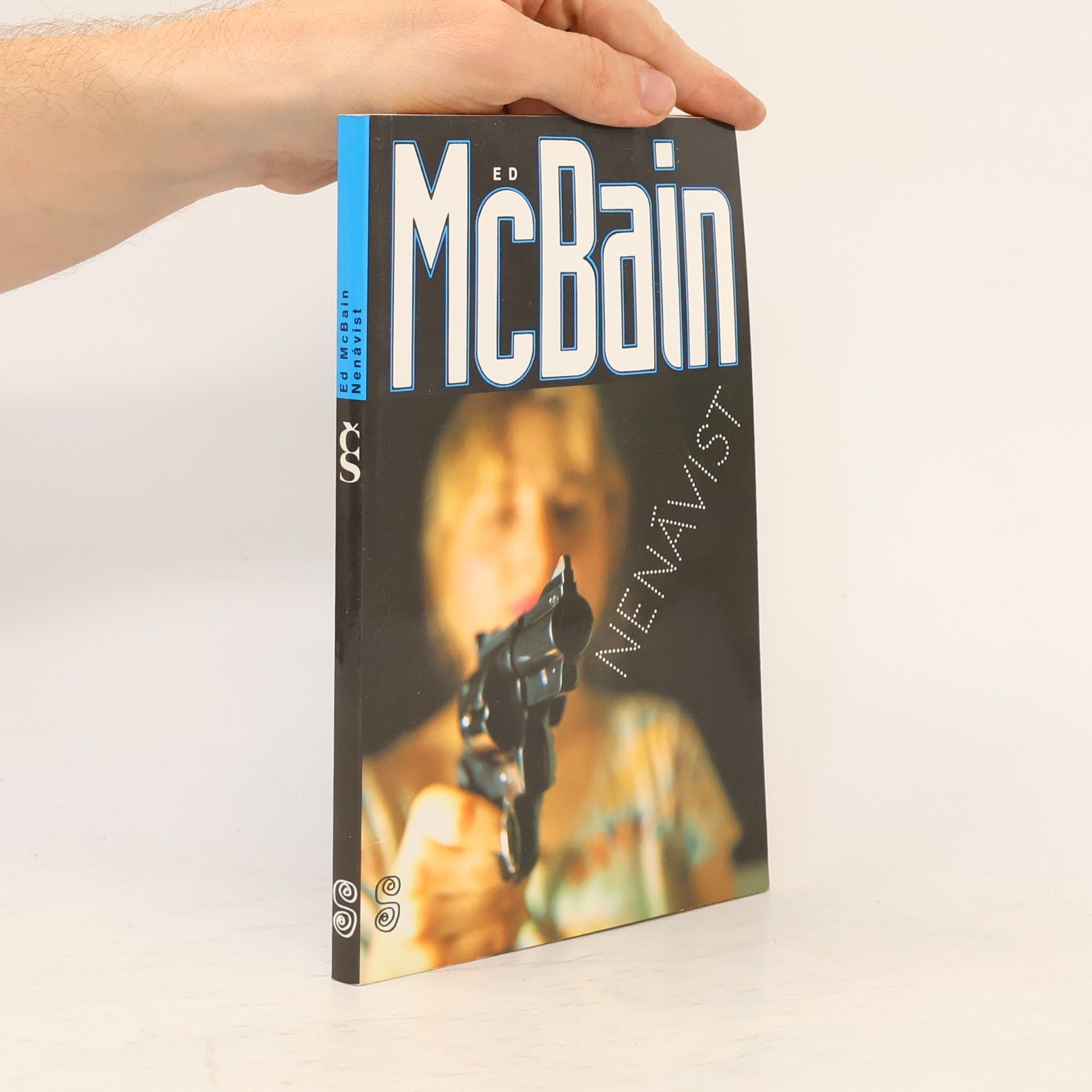 Ed McBain Nenávist : příběh z 87. policejního revíru