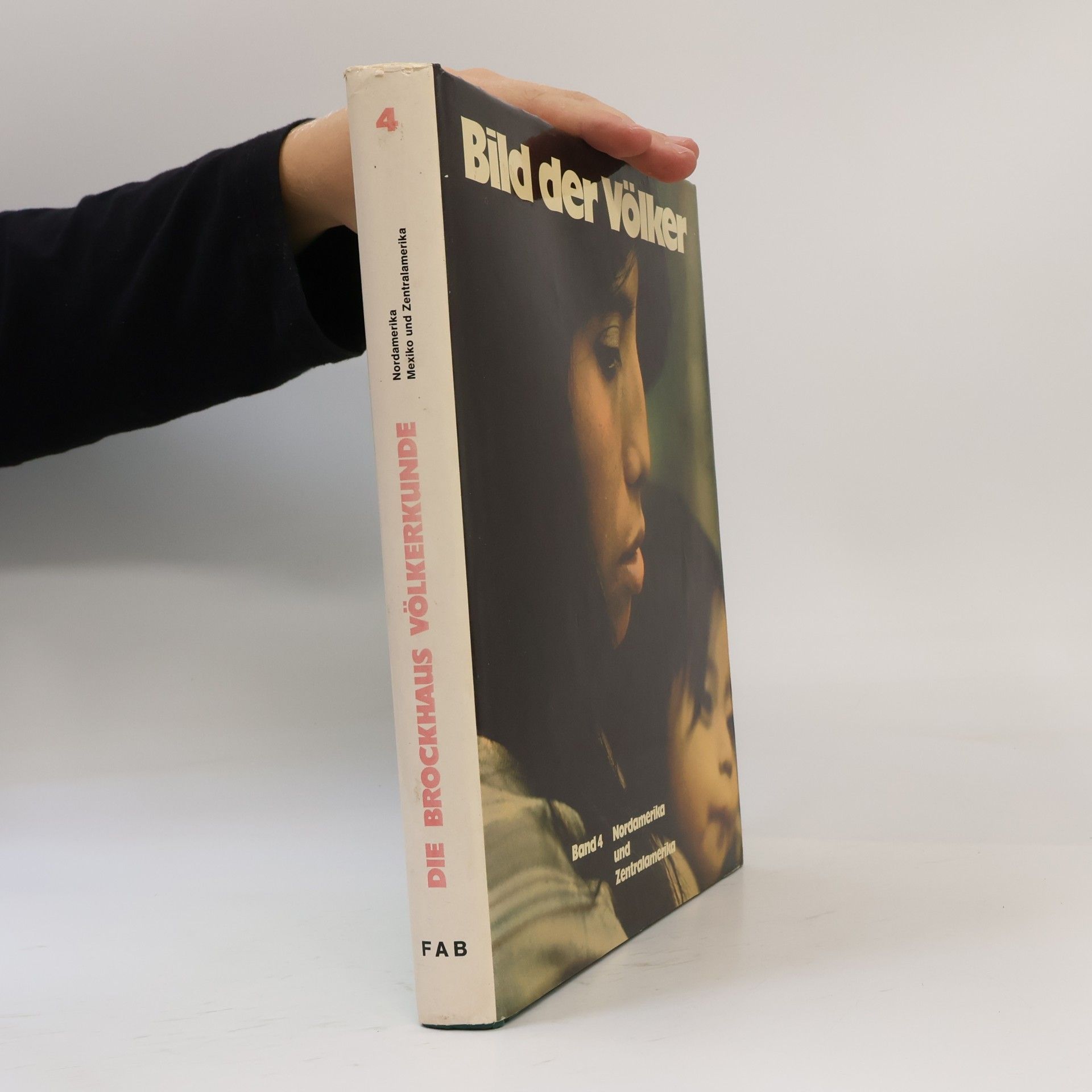 Various authors Bild der Völker 4. Nordamerika und Zentralamerika