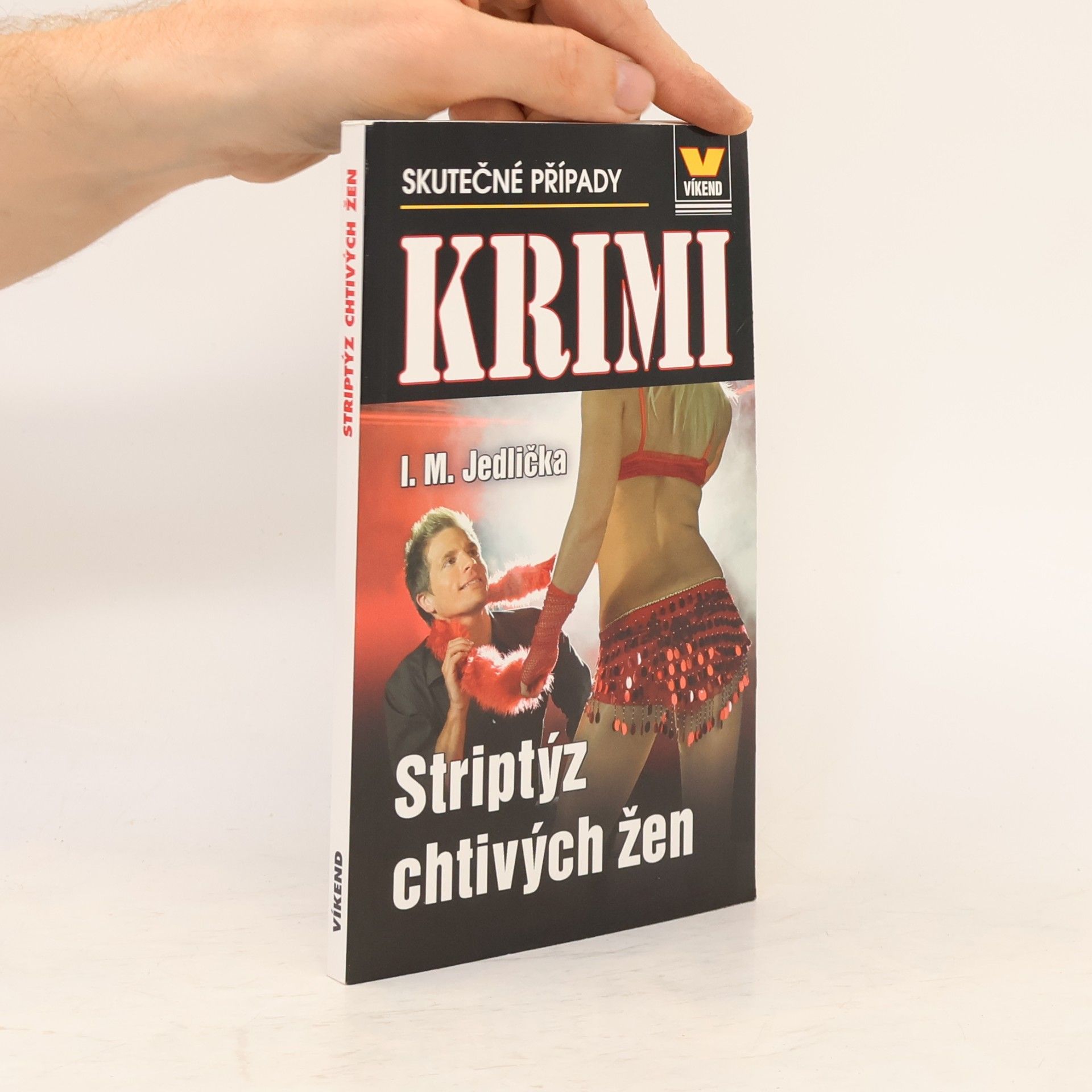 Striptýz chtivých žen. Skutečné kriminální případy