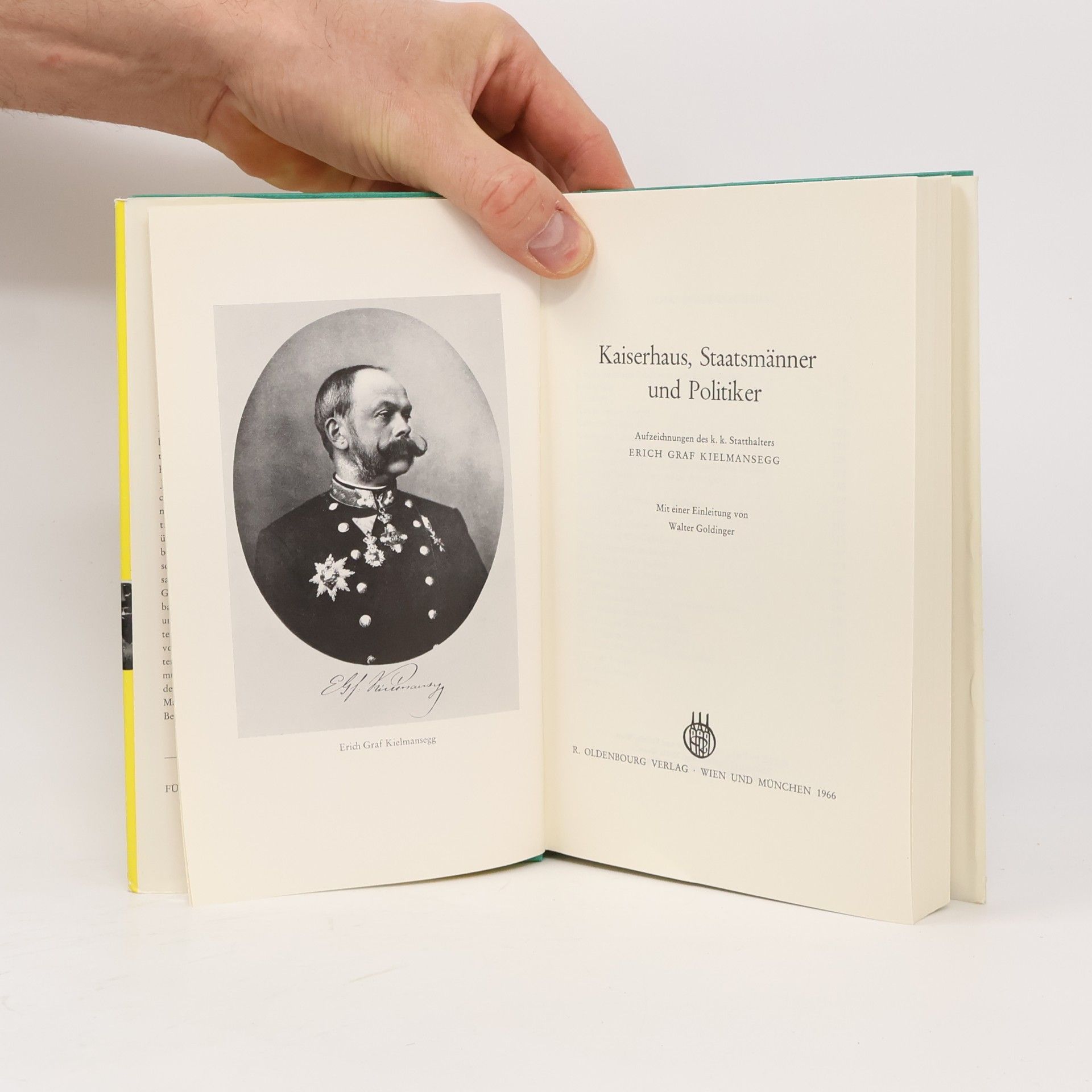 Erich Kielmansegg Kaiserhaus, Staatsmänner und Politiker