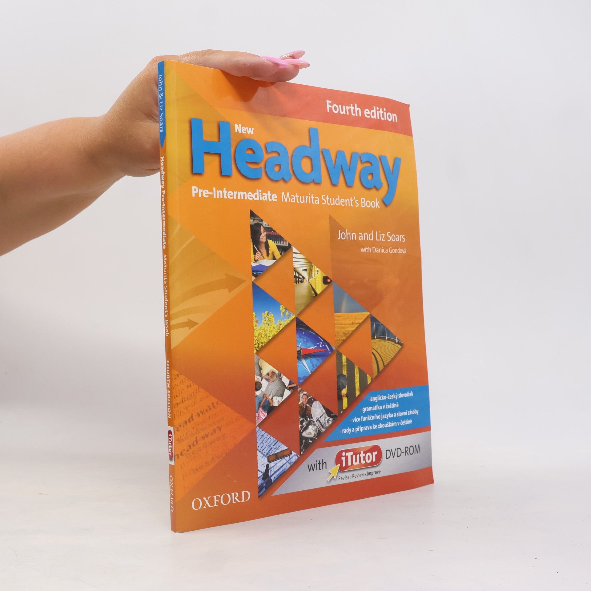 Danica Gondová New Headway : Fourth edition. Pre-intermediate. Maturita student's book
