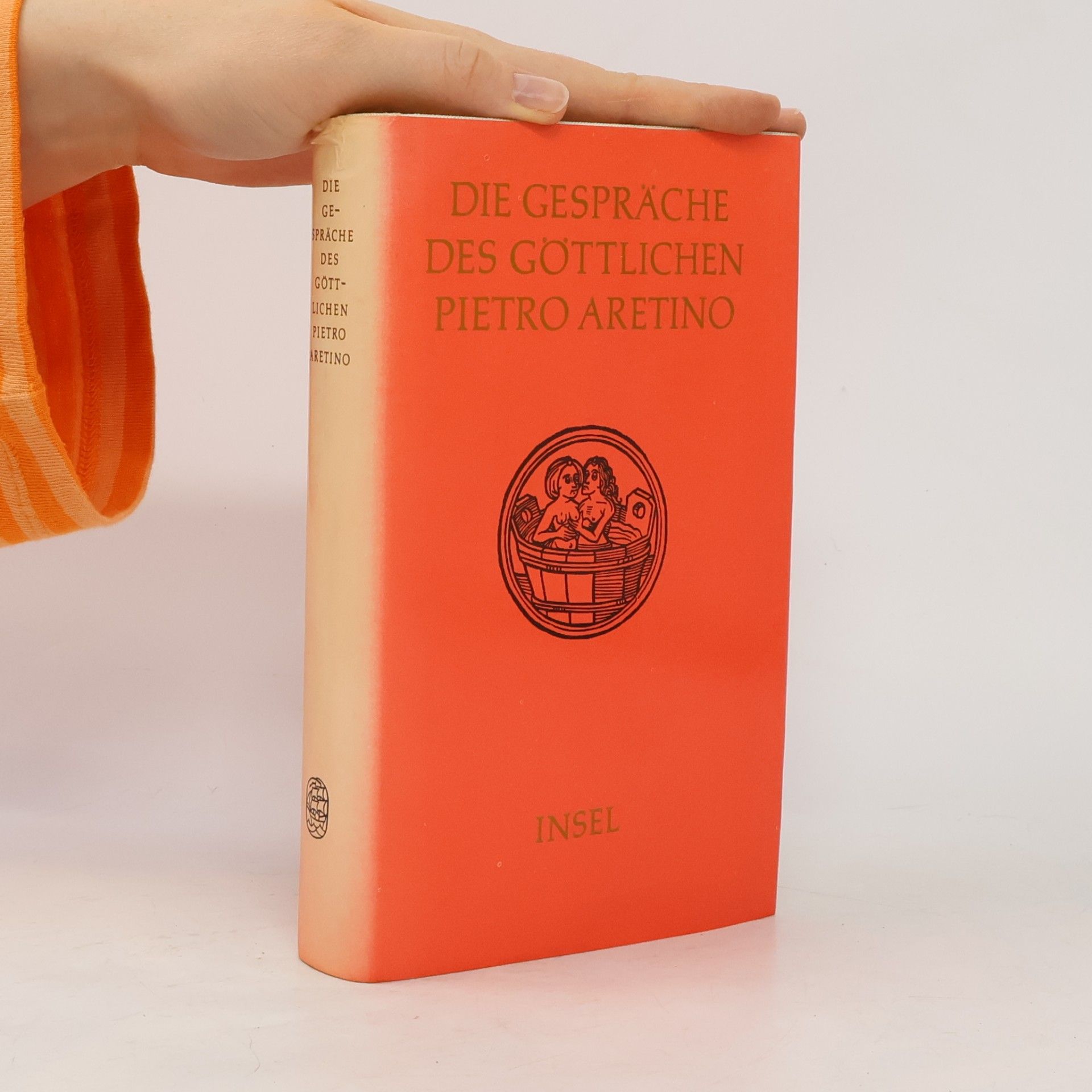 Pietro Aretino Die Gespräche des göttlichen Pietro Aretino