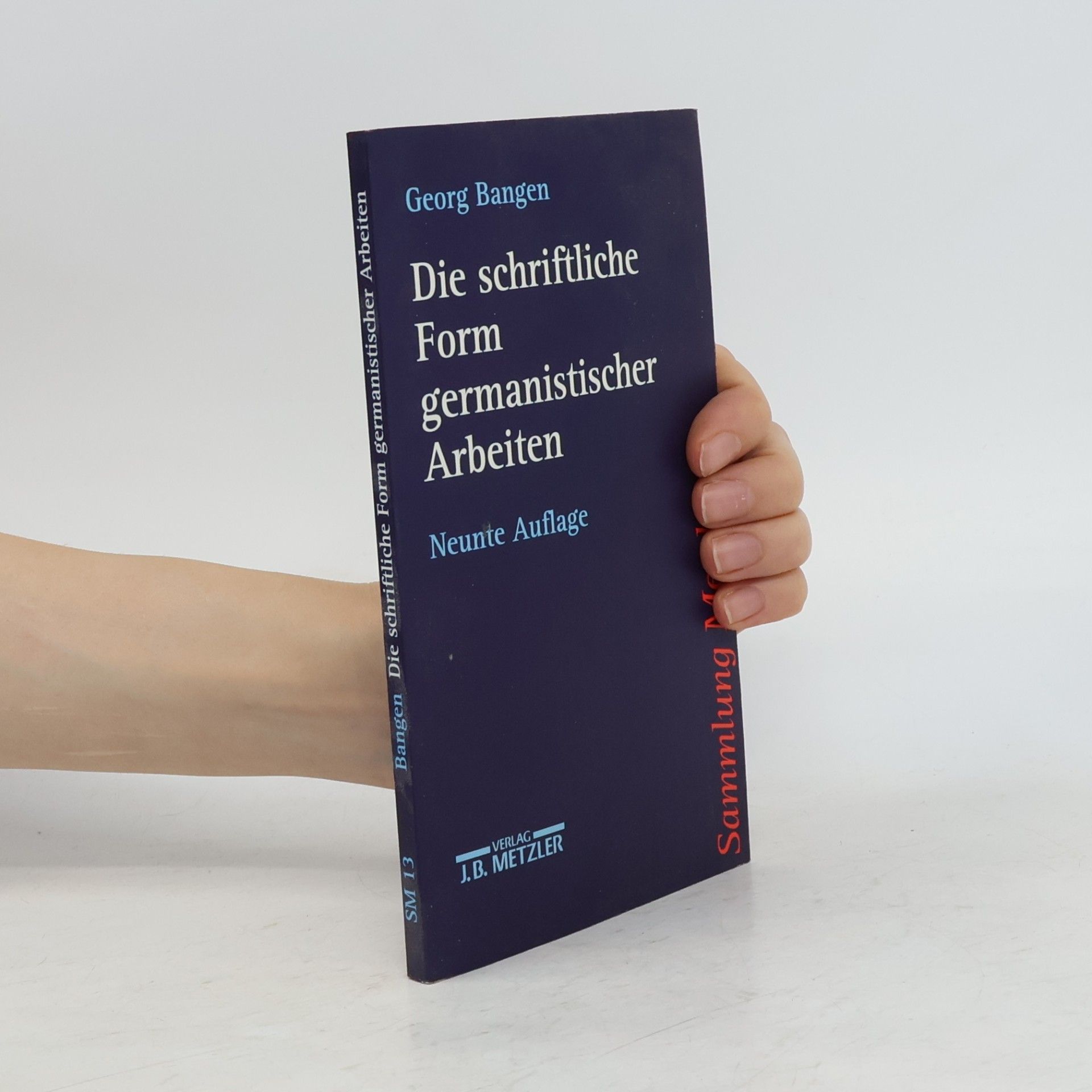 Georg Bangen Die schriftliche Form germanistischer Arbeiten
