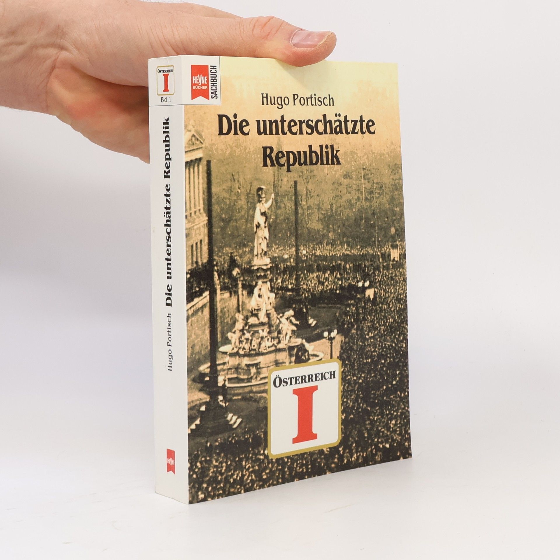 Hugo Portisch Österreich I. Die unterschätzte Republik