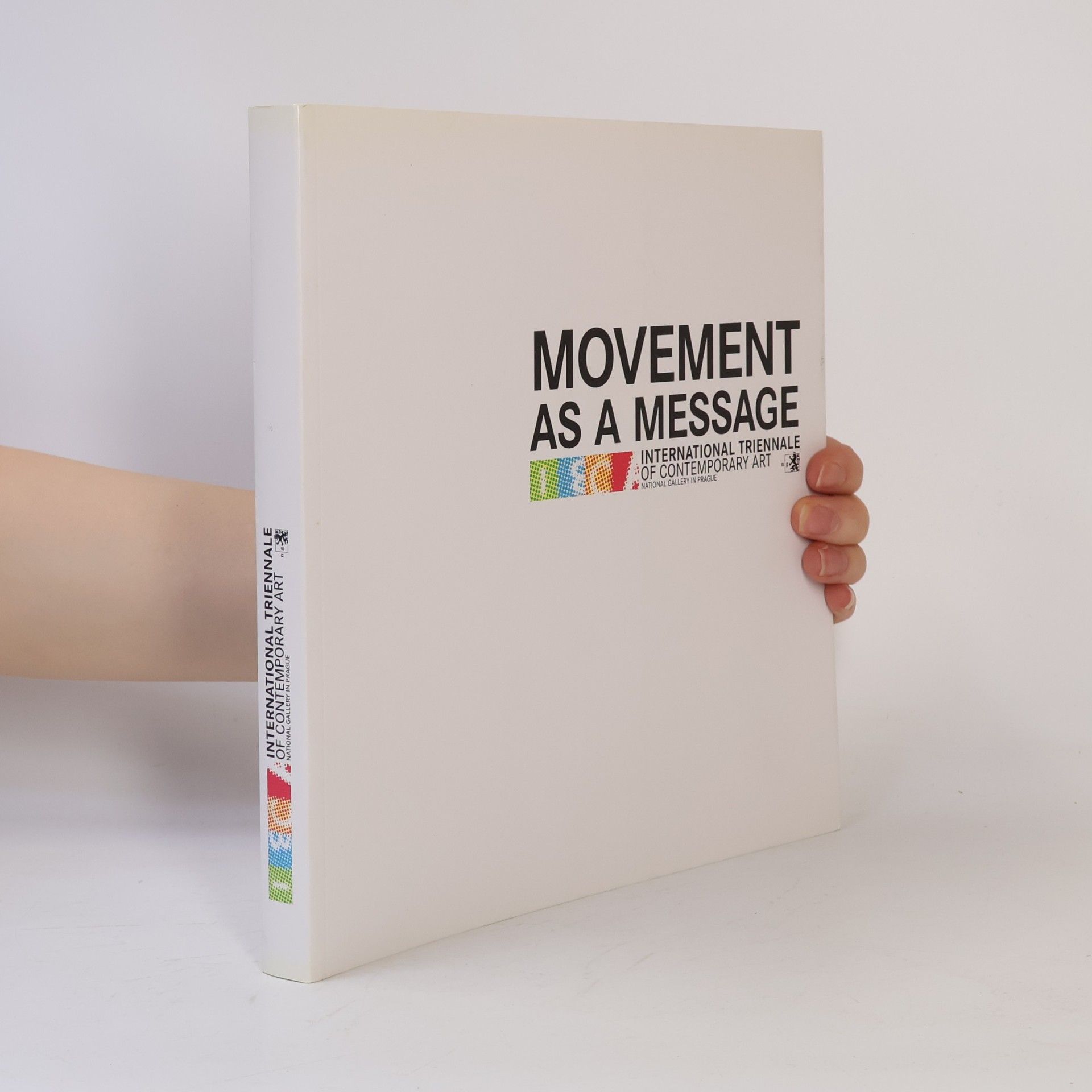 Auteurscollectief Movement as a message : International Triennale of Contemporary Art