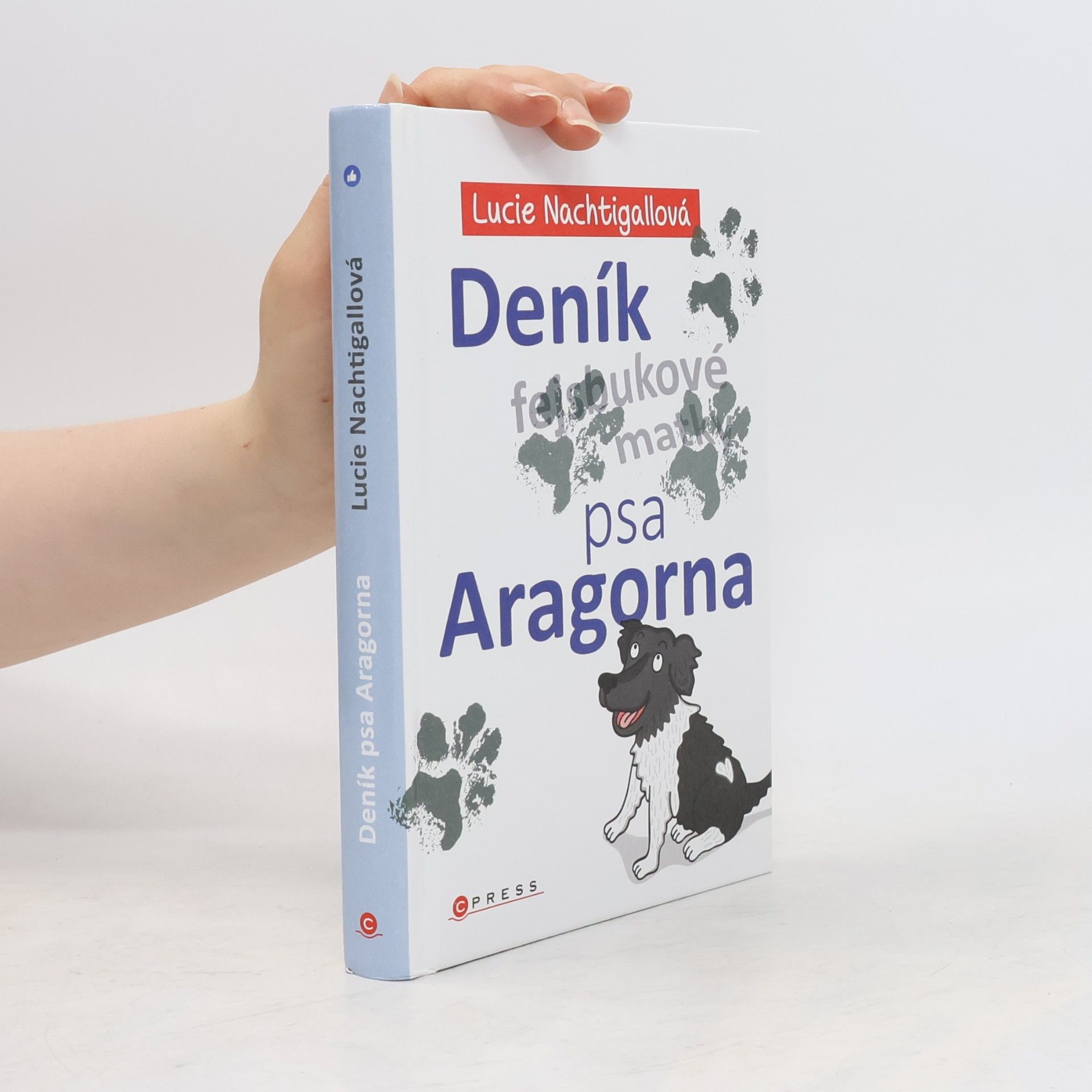 Lucie Nachtigallová Deník psa Aragorna