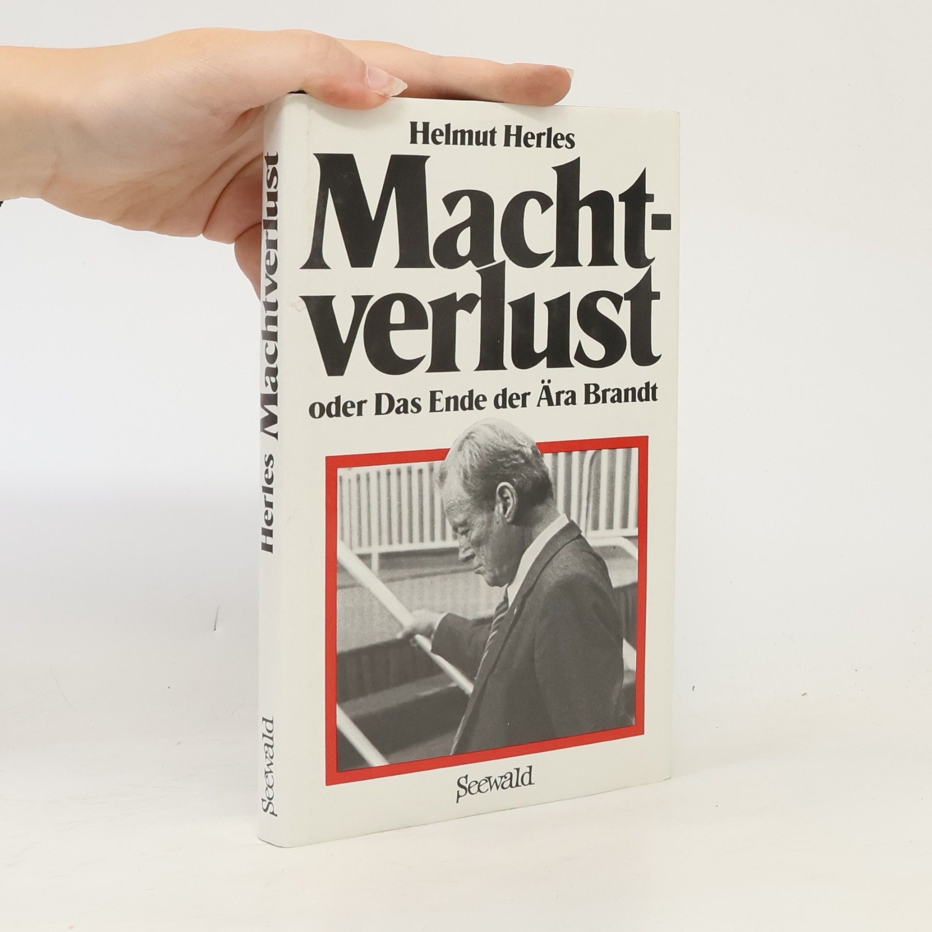 Machtverlust oder das Ende der Ära Brandt