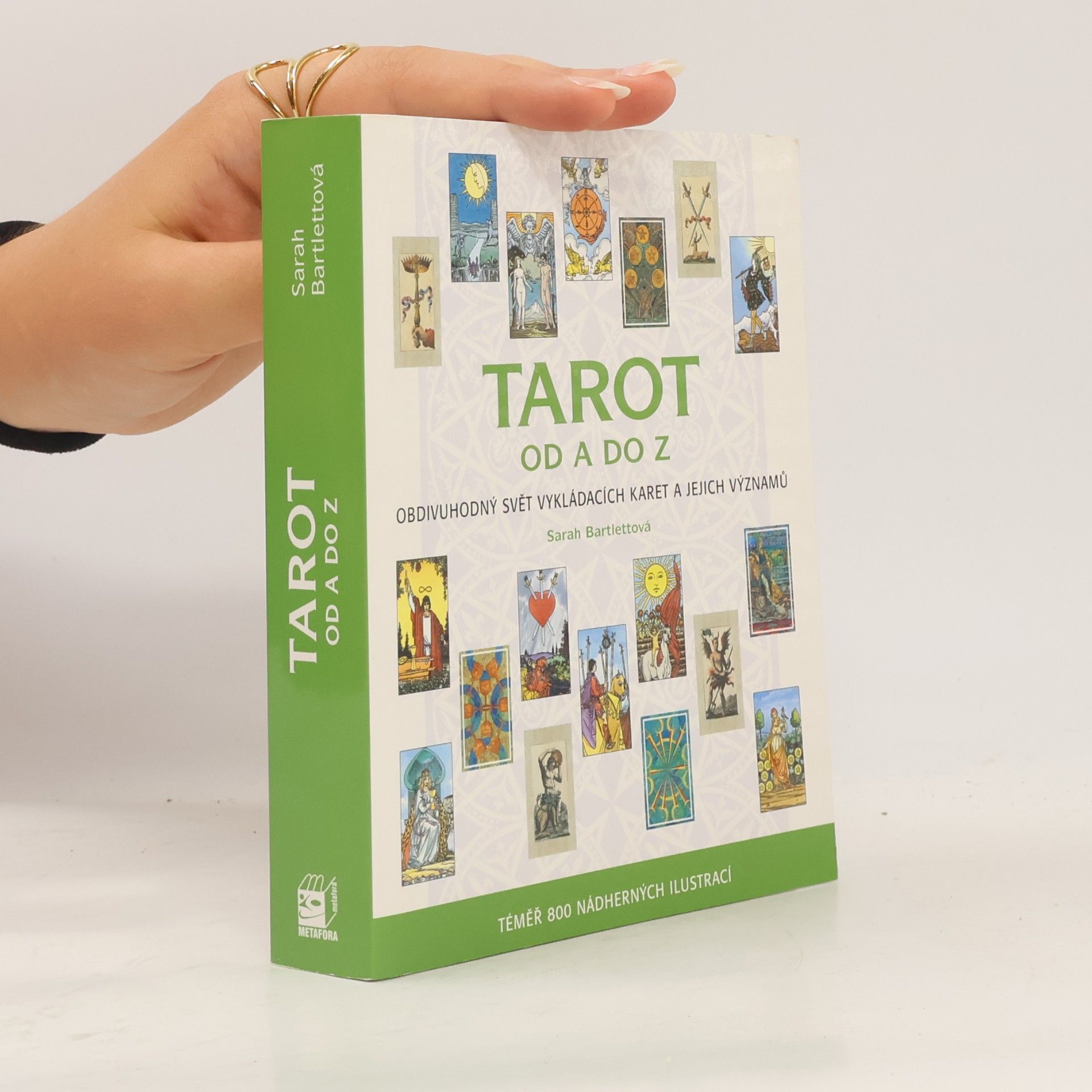 Sarah Bartlett Tarot od A do Z: Obdivuhodný svět vykládacích karet a jejich významů