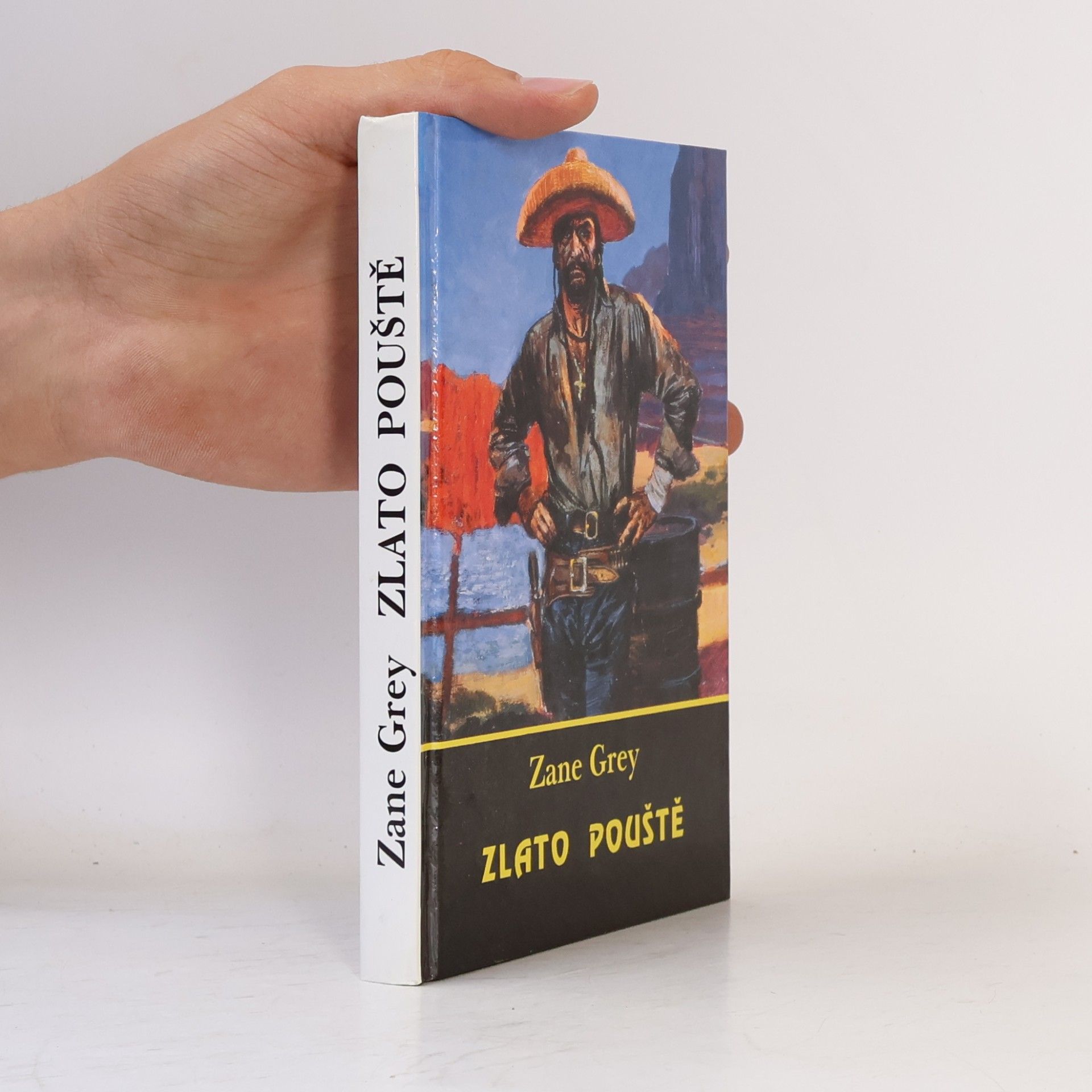 Zane Grey Zlato pouště