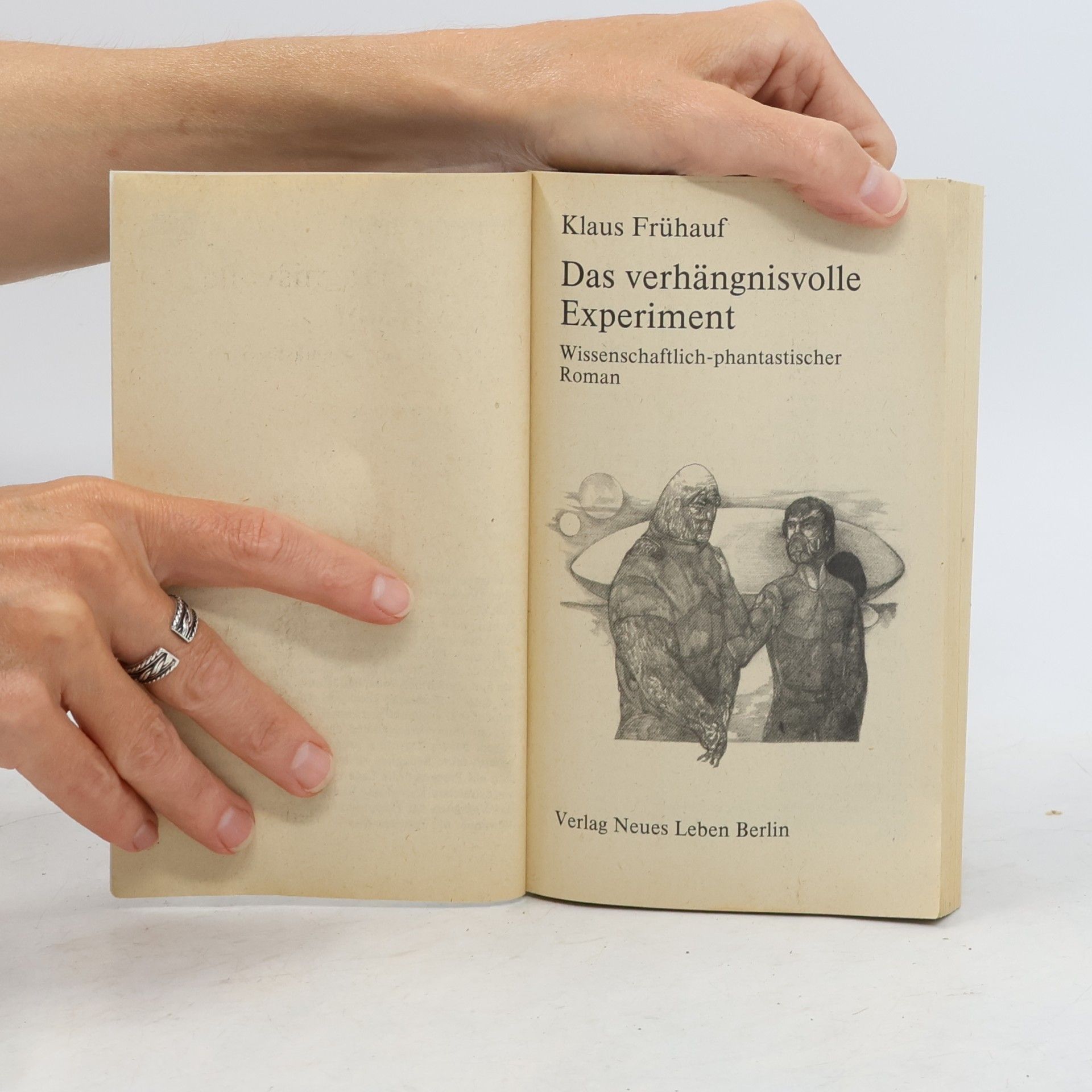 Klaus Frühauf Das verhängnisvolle Experiment