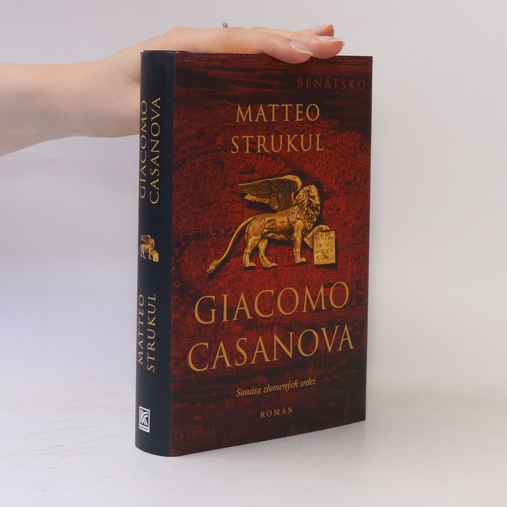 Matteo Strukul Giacomo Casanova: Sonáta zlomených srdcí