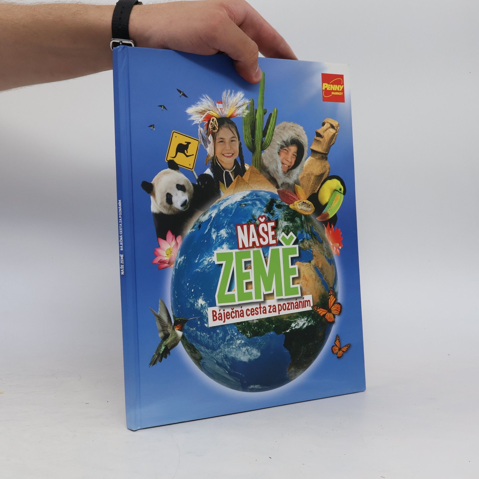 Collectif d'auteurs Naše země. Báječná cesta za poznáním