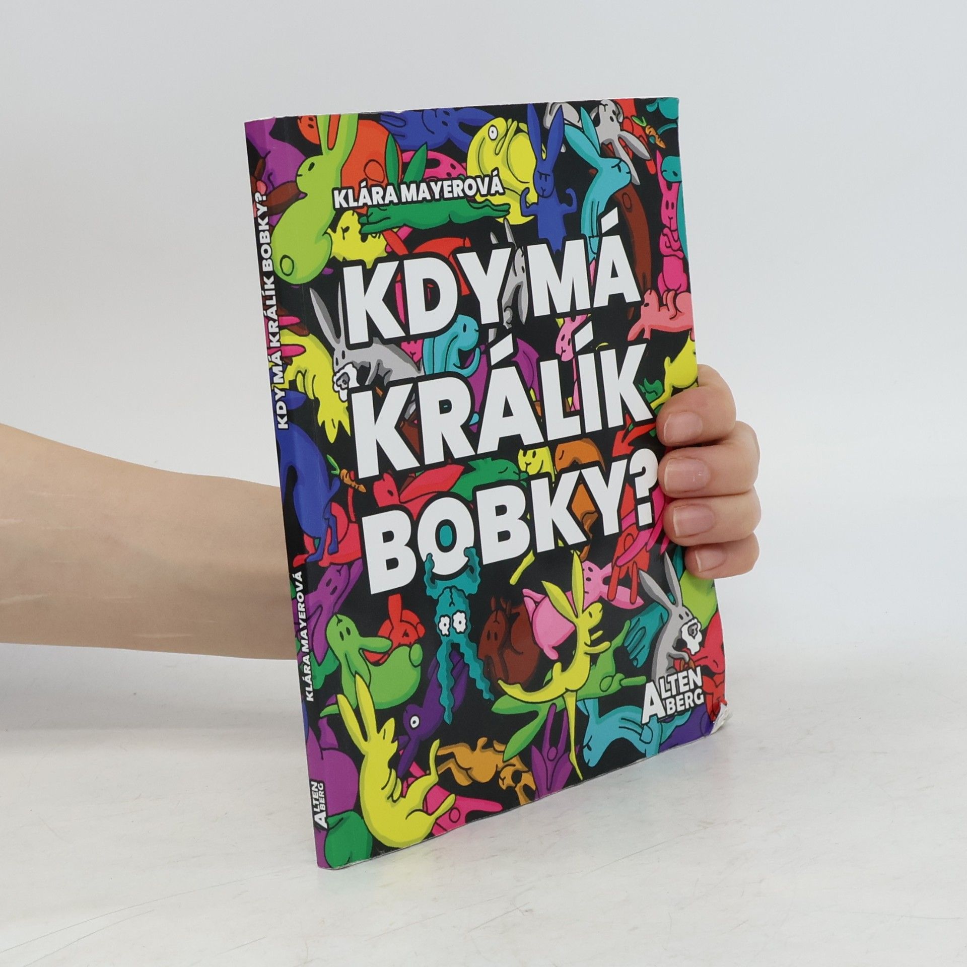 Klára Mayerová Kdy má králík bobky?