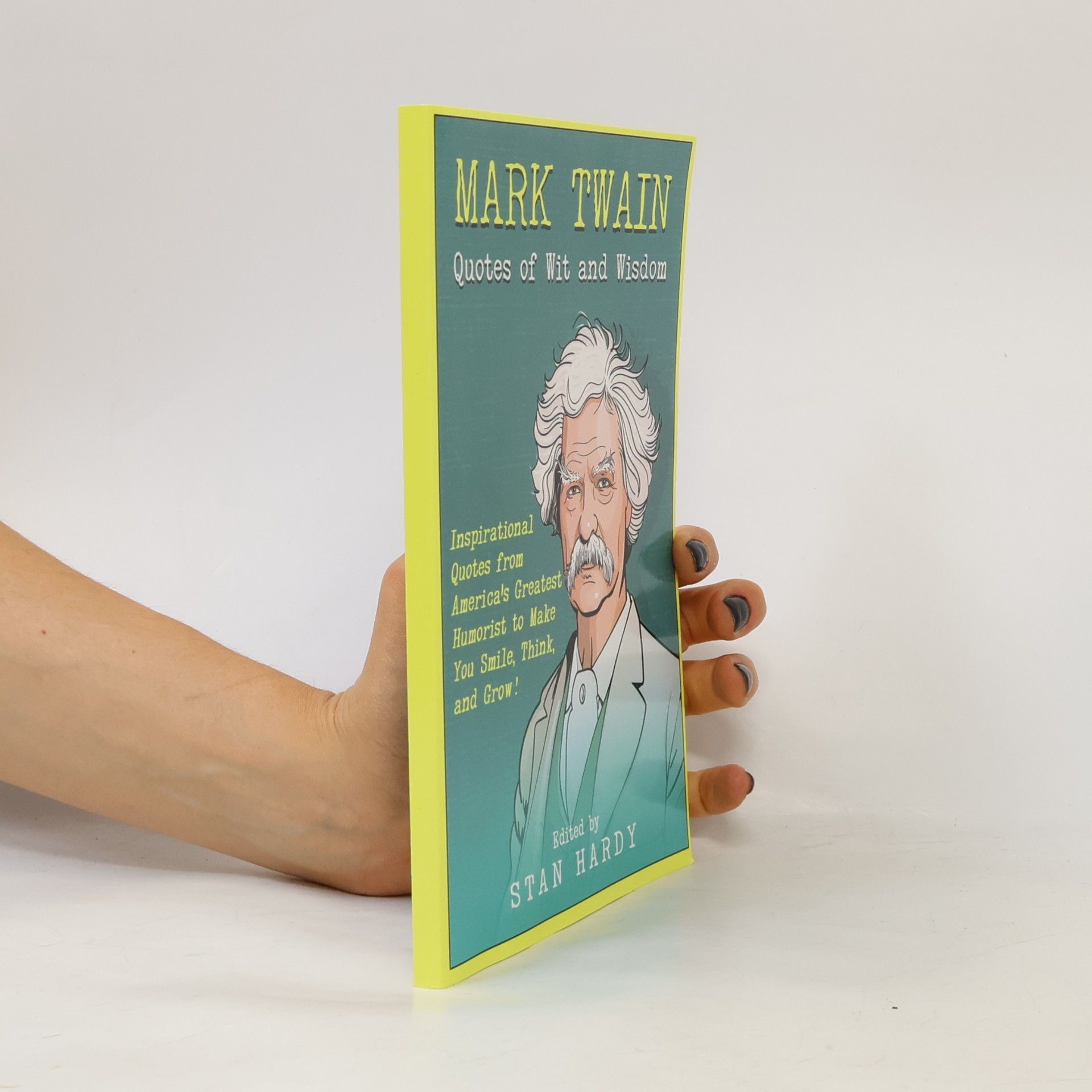 Mark Twain Quotes of Wit and Wisdom