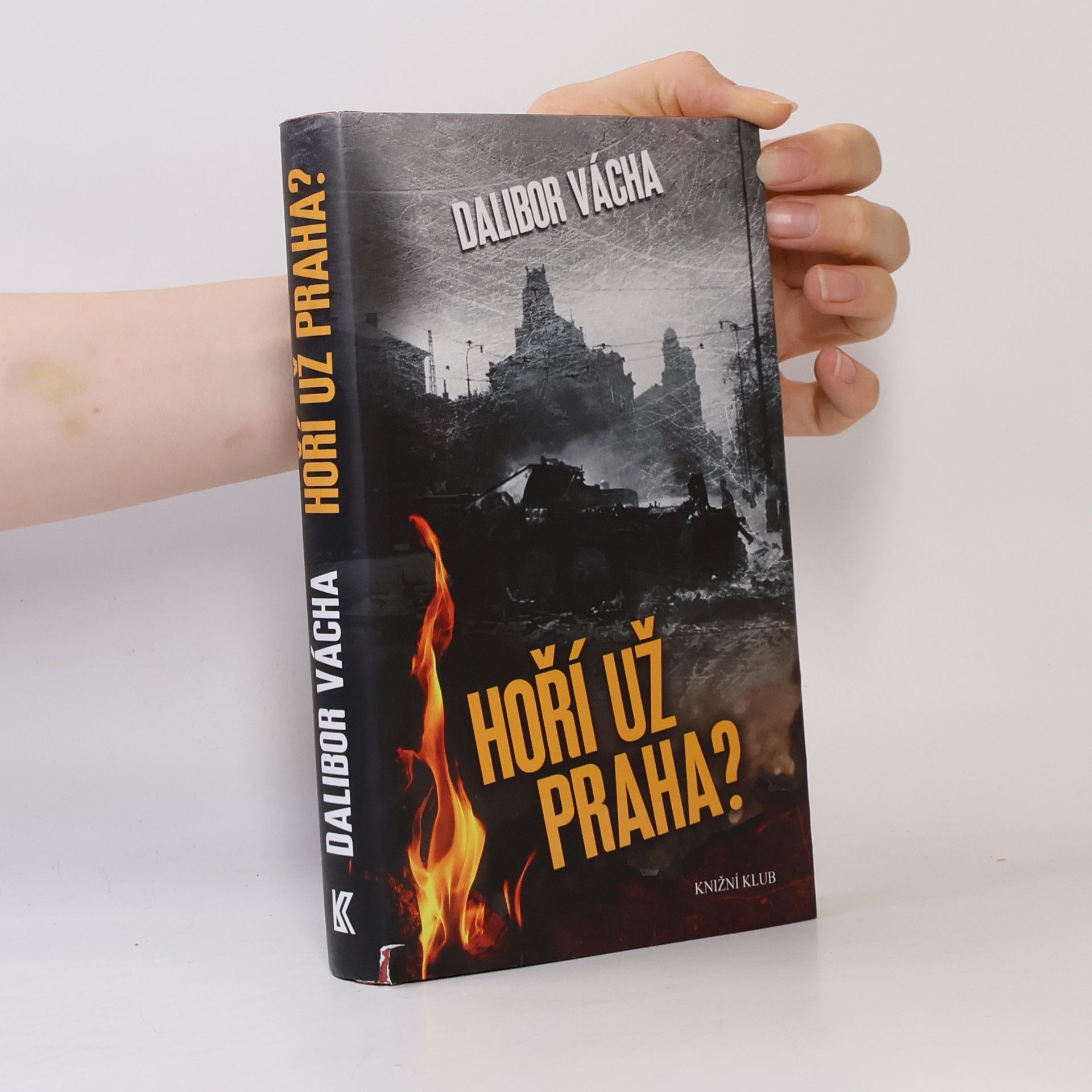 Hoří už Praha?