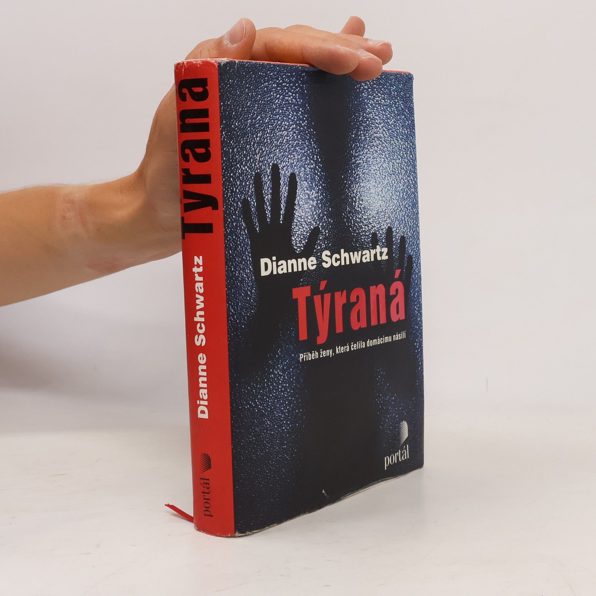 Dianne Schwartz Týraná. Příběh ženy, která čelila domácímu násilí