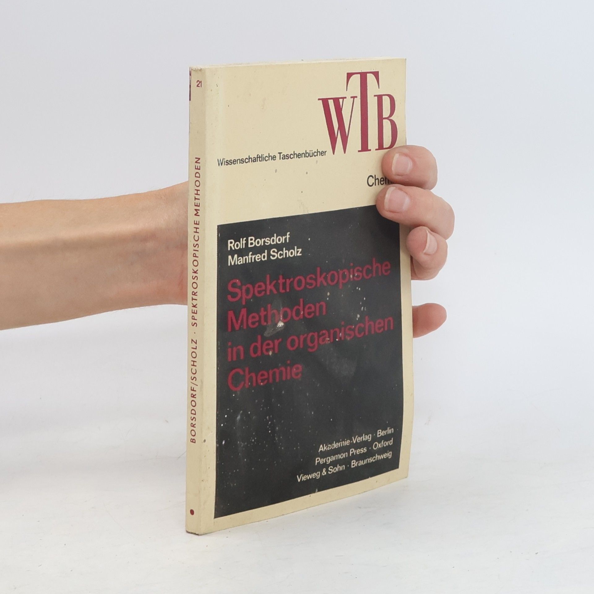 Rolf Borsdorf Spektroskopische Methoden in der organischen Chemie