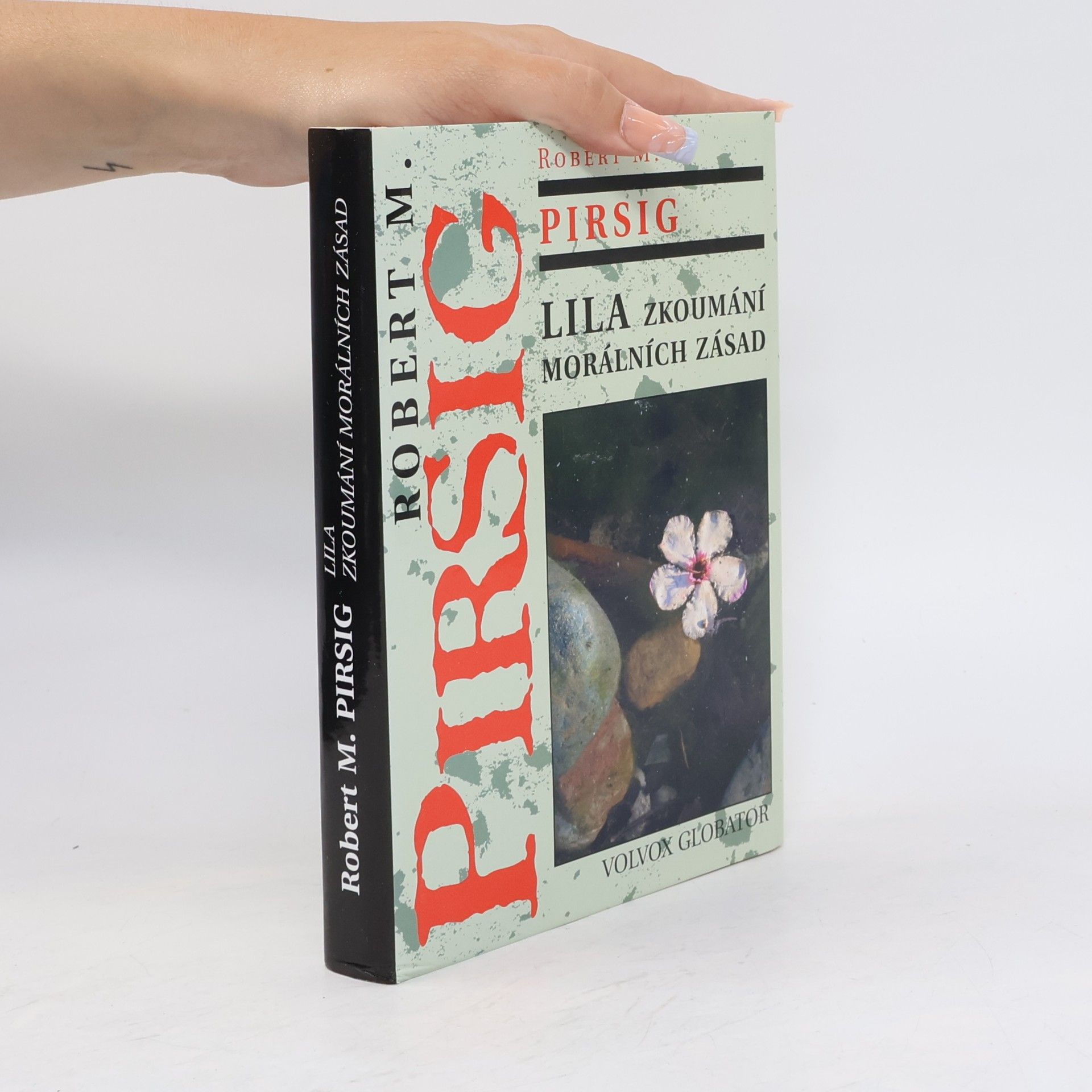 Robert M. Pirsig Lila. Zkoumání morálních zásad