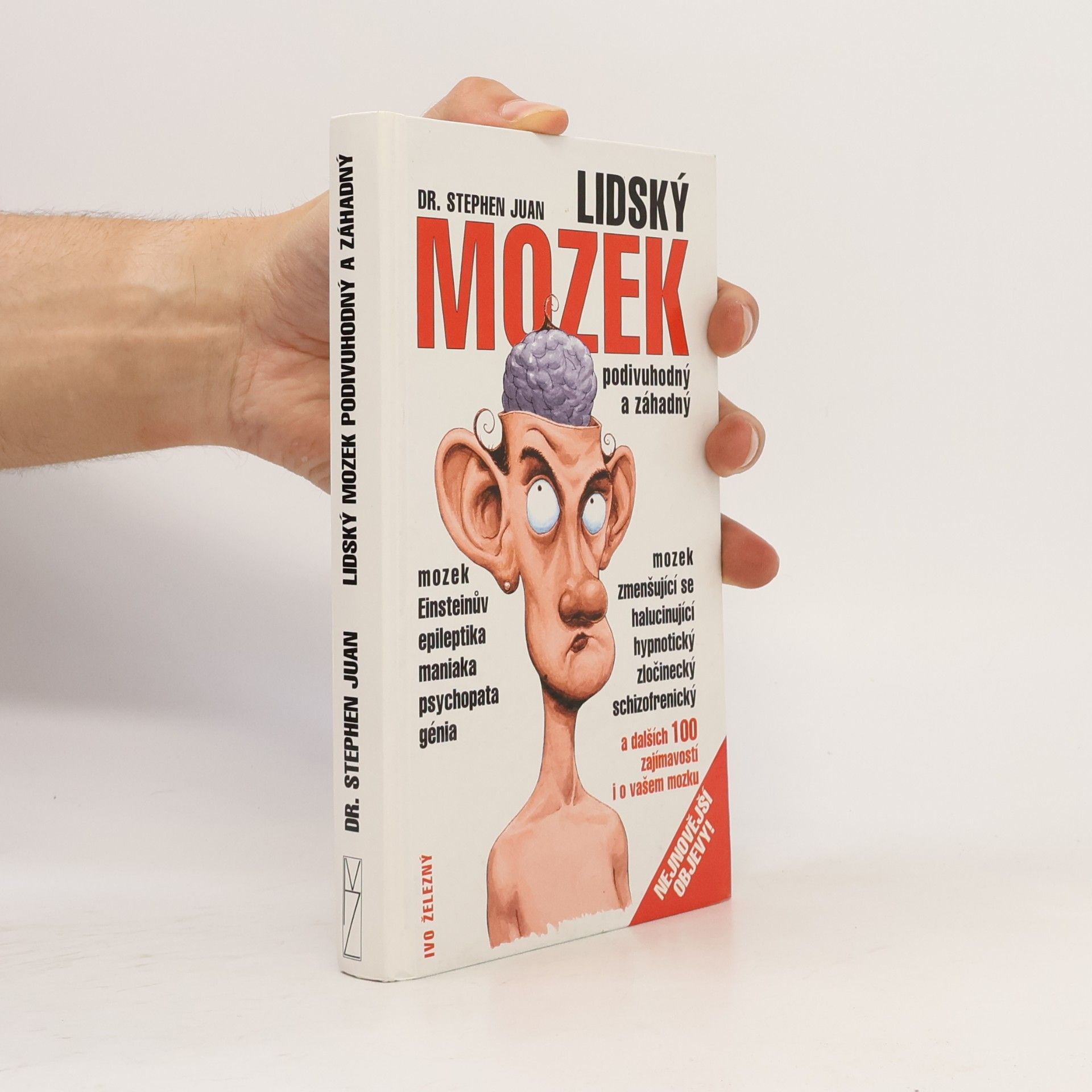 Stephen Juan Lidský mozek podivuhodný a záhadný