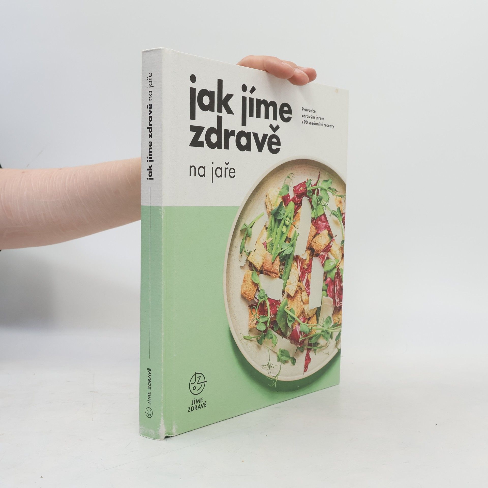 Kolektiv autorů Jak jíme zdravě na jaře