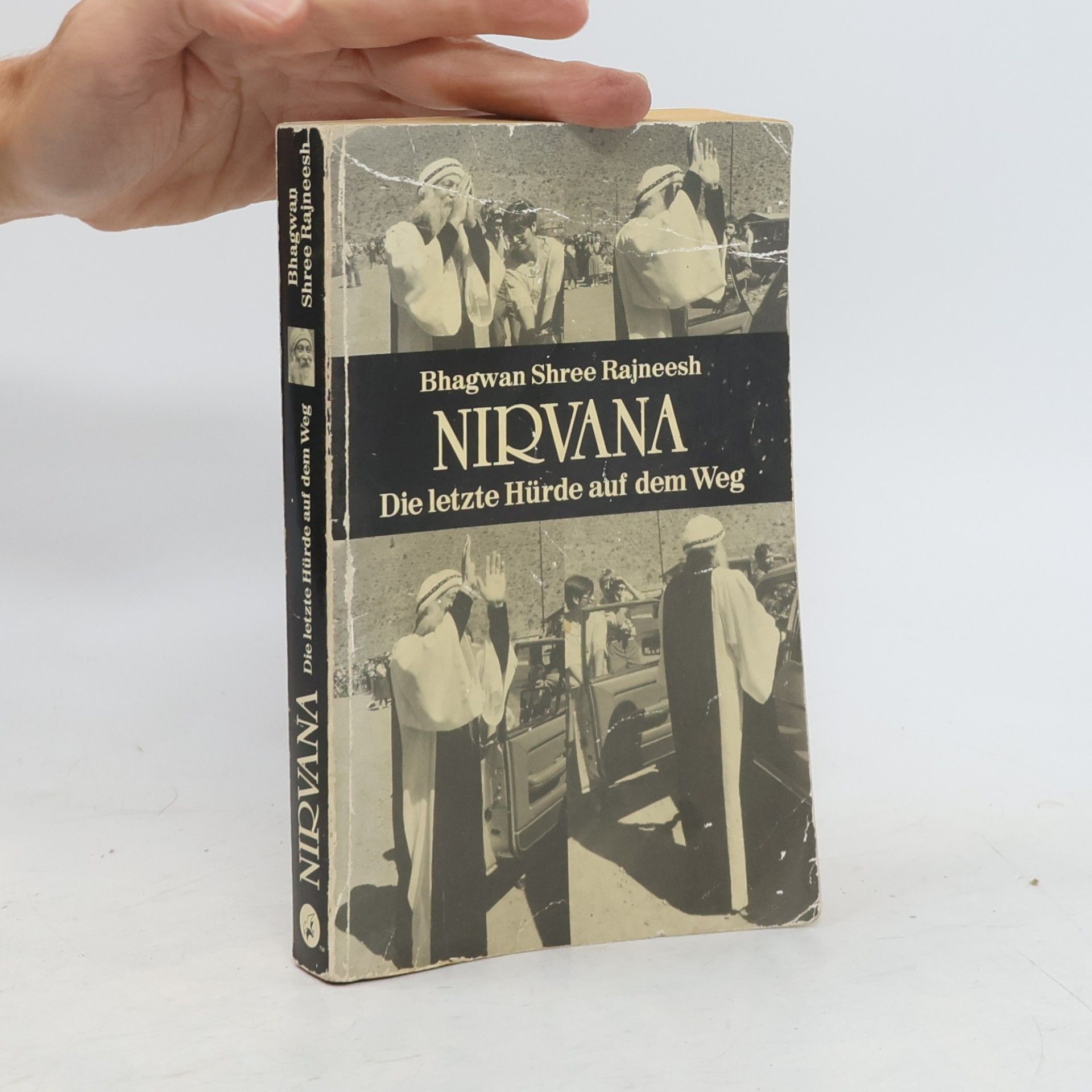 Bhagwan Shree Rajneesh Nirvana, die letzte Hürde auf dem Weg