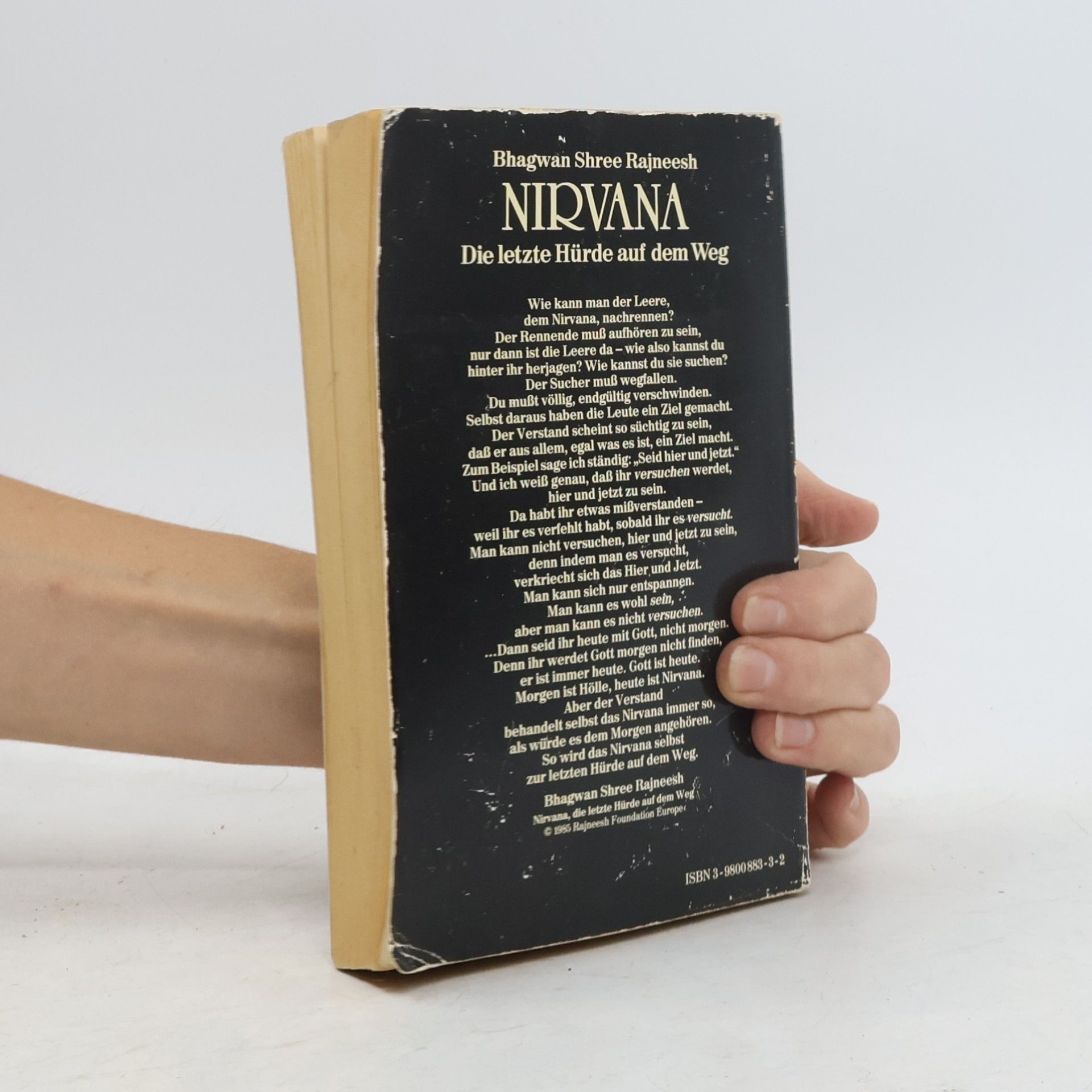 Bhagwan Shree Rajneesh Nirvana, die letzte Hürde auf dem Weg