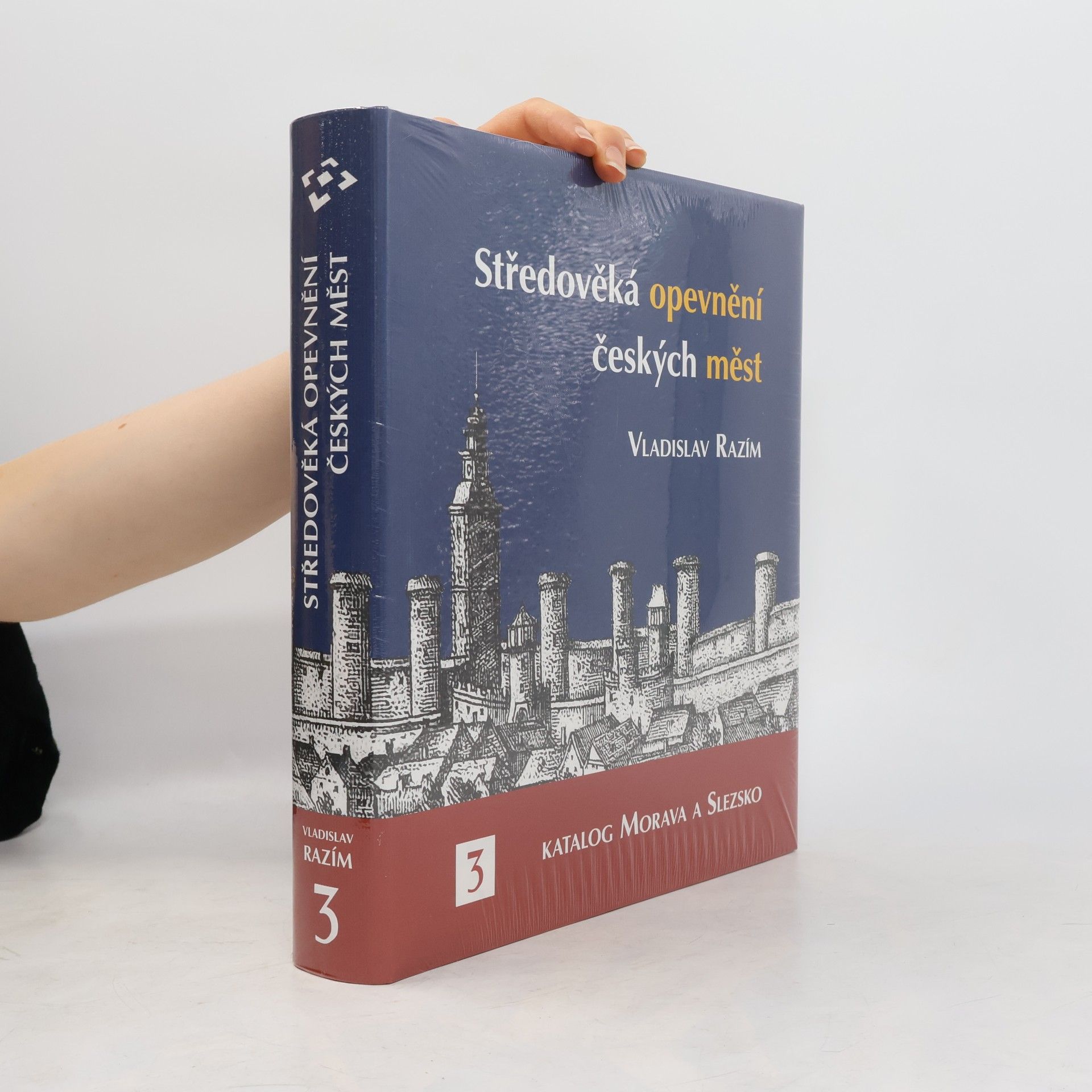 Vladislav Razím Středověká opevnění českých měst. 3, Katalog Morava a Slezsko