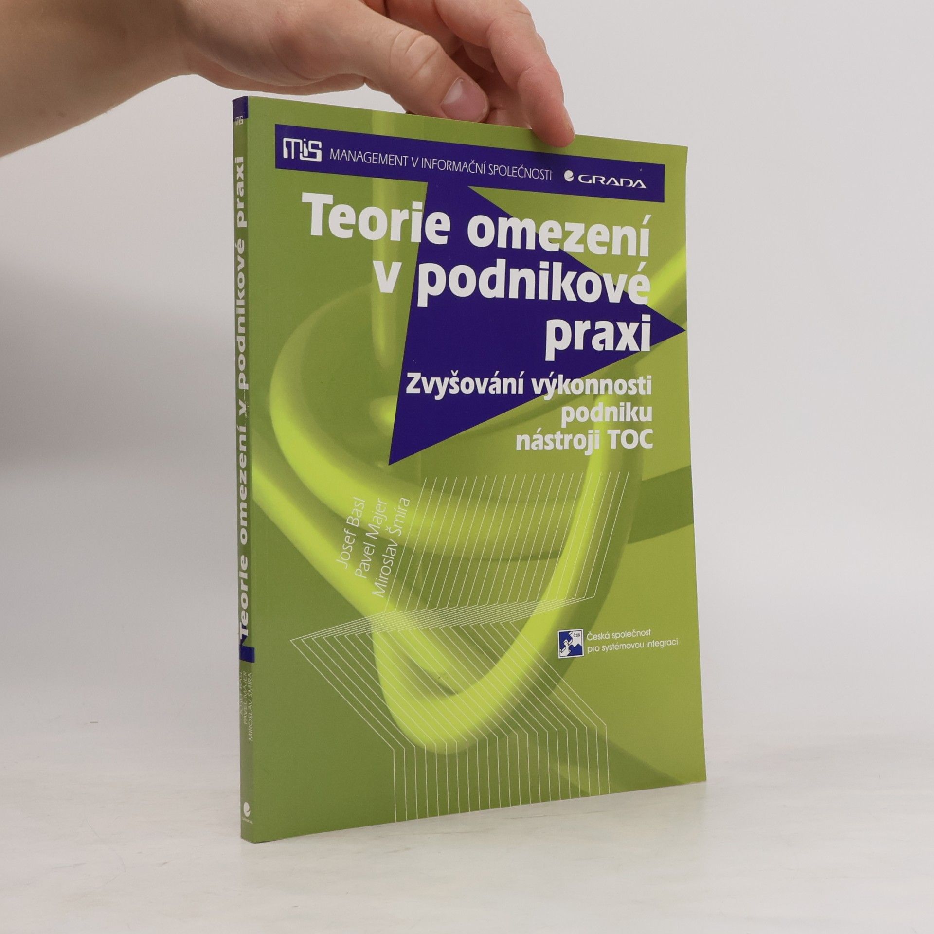Miroslav Šmíra Teorie omezení v podnikové praxi