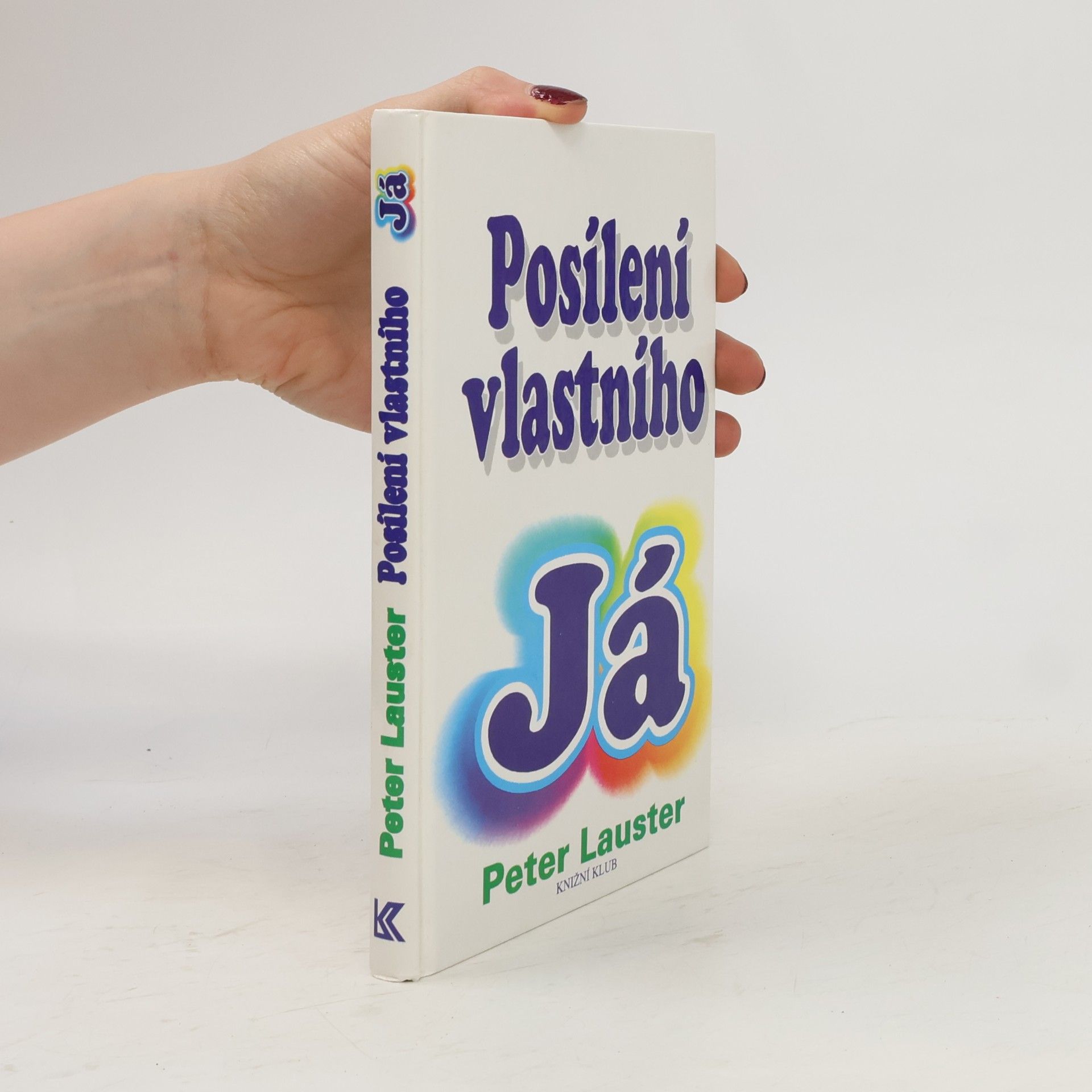 Peter Lauster Posílení vlastního já