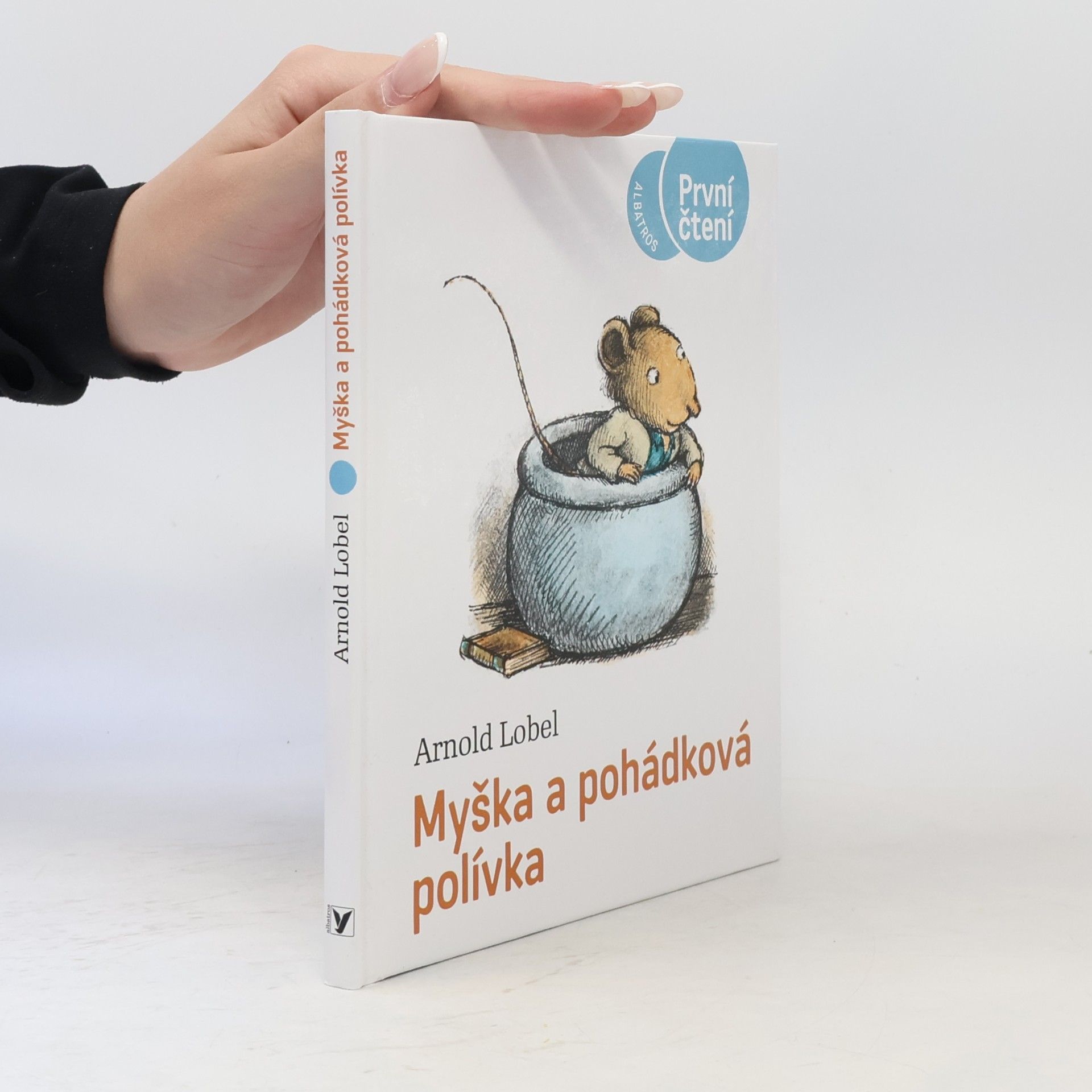 Arnold Lobel Myška a pohádková polívka
