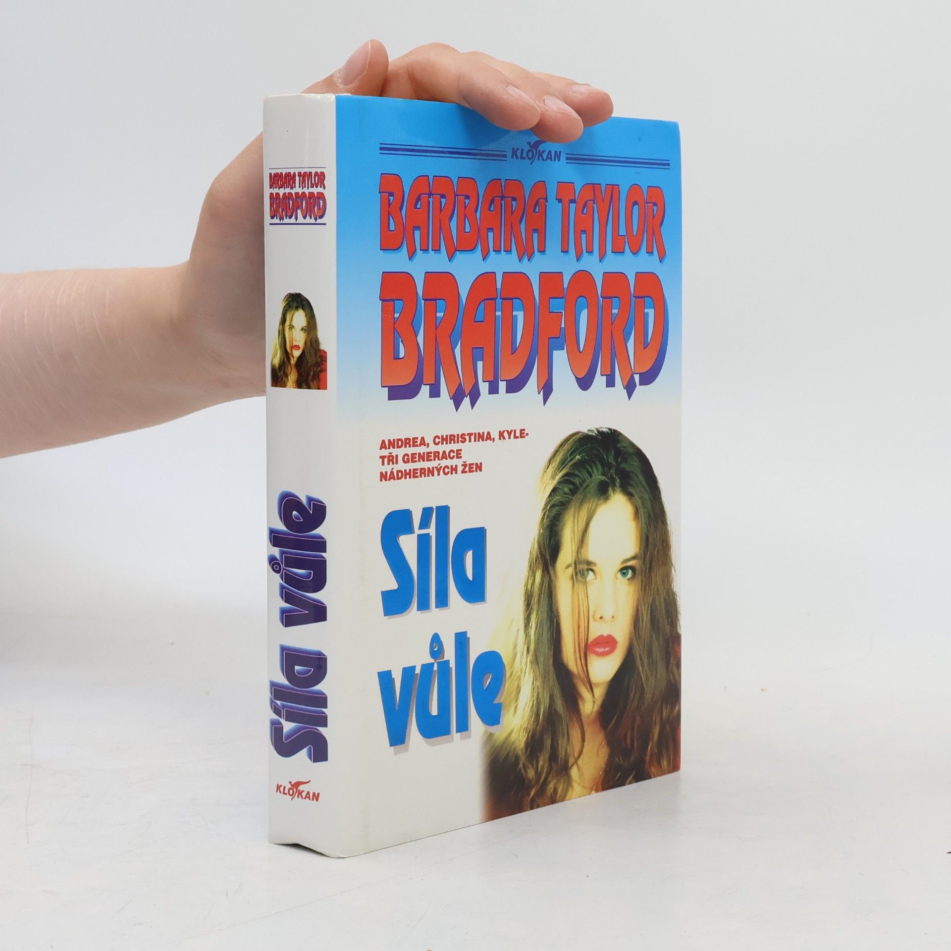 Barbara Taylor Bradford Síla vůle