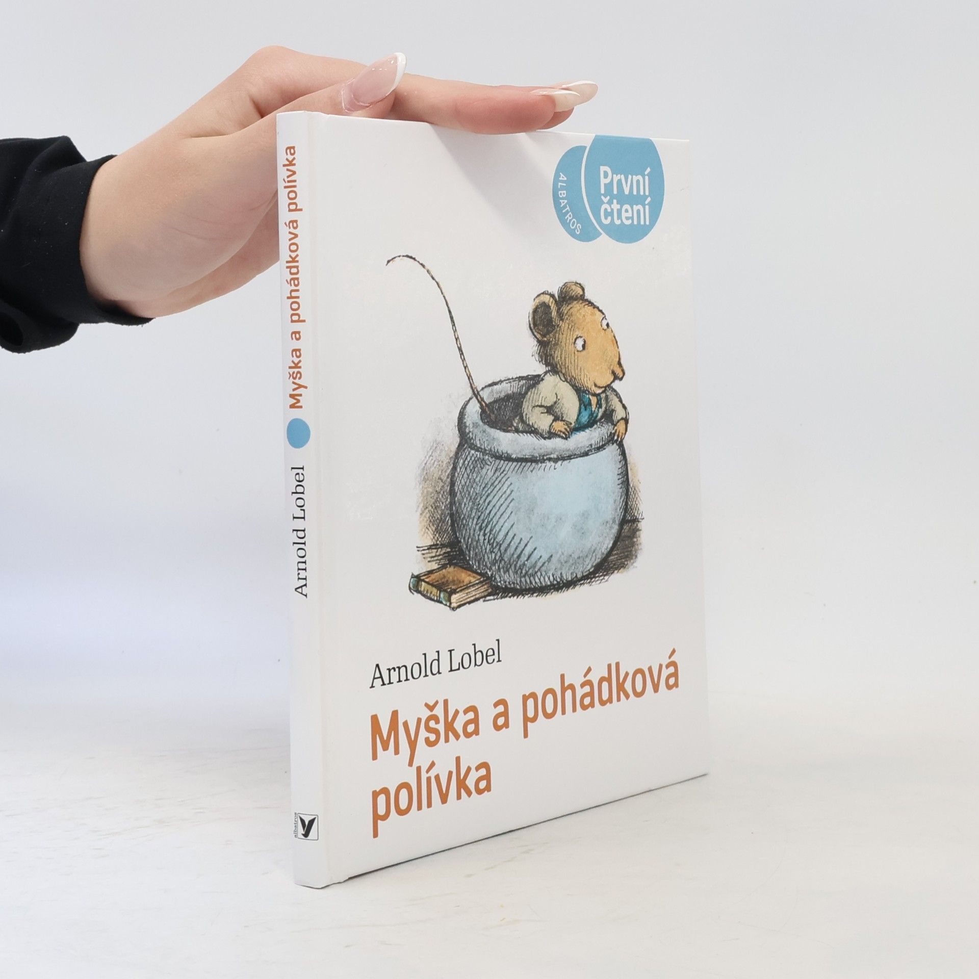 Arnold Lobel Myška a pohádková polívka