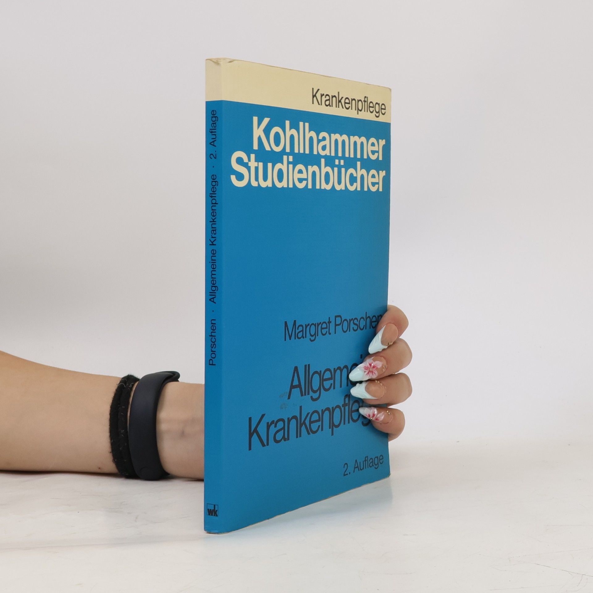 Margret Porschen Kohlhammer Studienbücher: Allgemeine Krankenpflege in Frage und Antwort - 2. Auflage