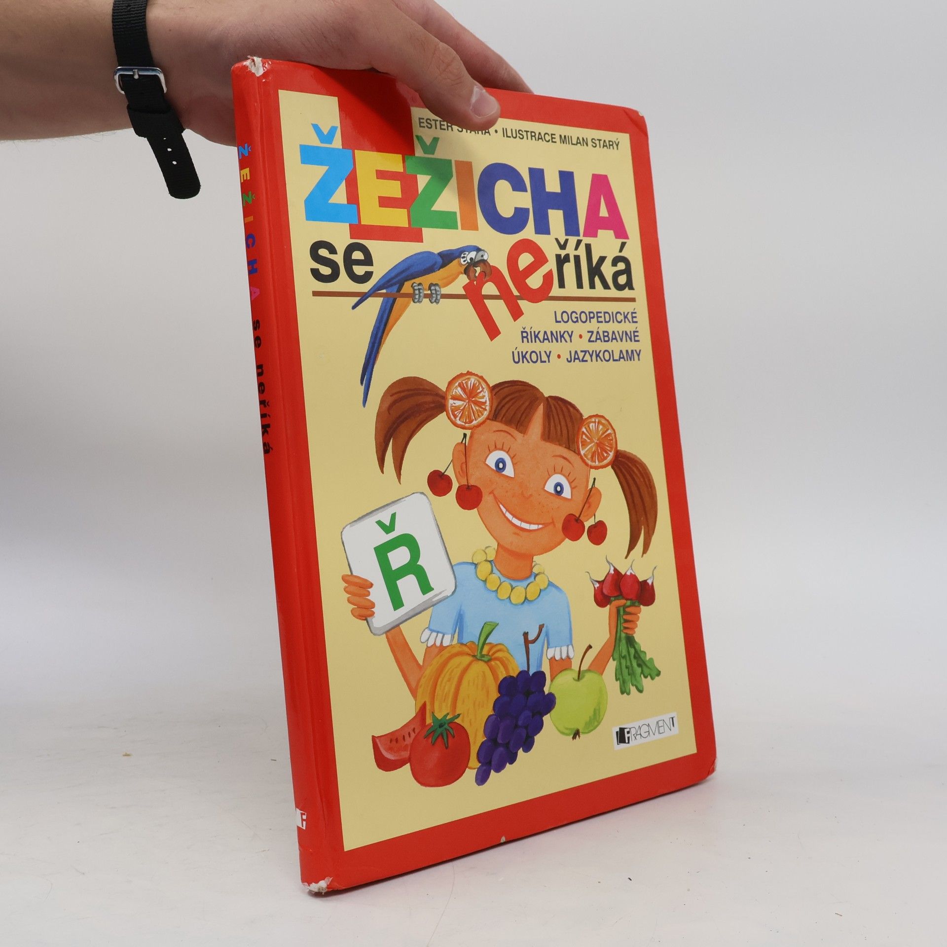 Ester Stará Žežicha se neříká : logopedické říkanky, zábavné úkoly, jazykolamy