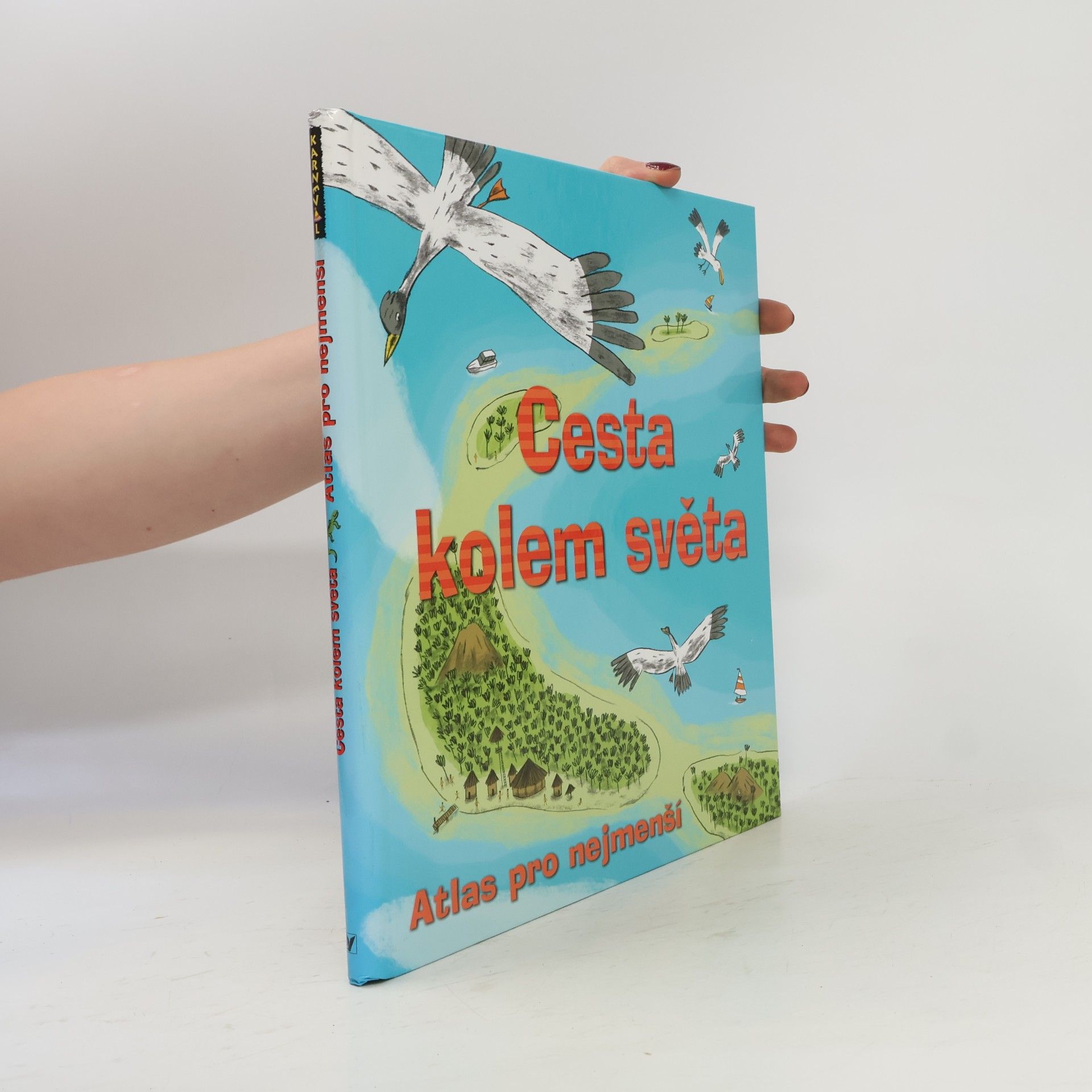 Benoît Delalandre Cesta kolem světa. Atlas pro nejmenší