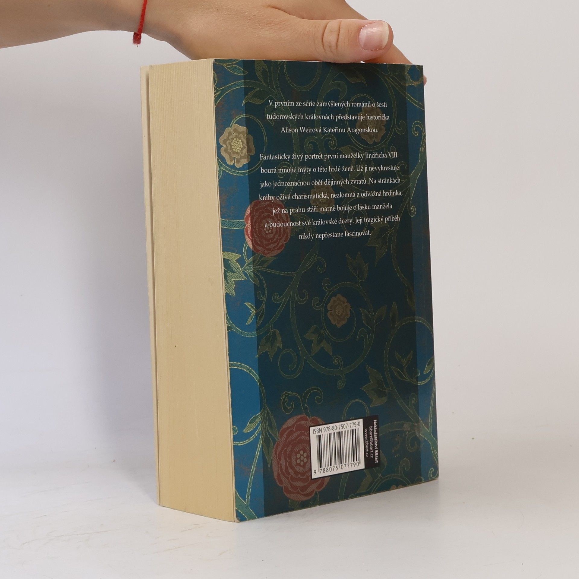 Alison Weir Šest tudorovských královen. Kateřina Aragonská : Pravá královna