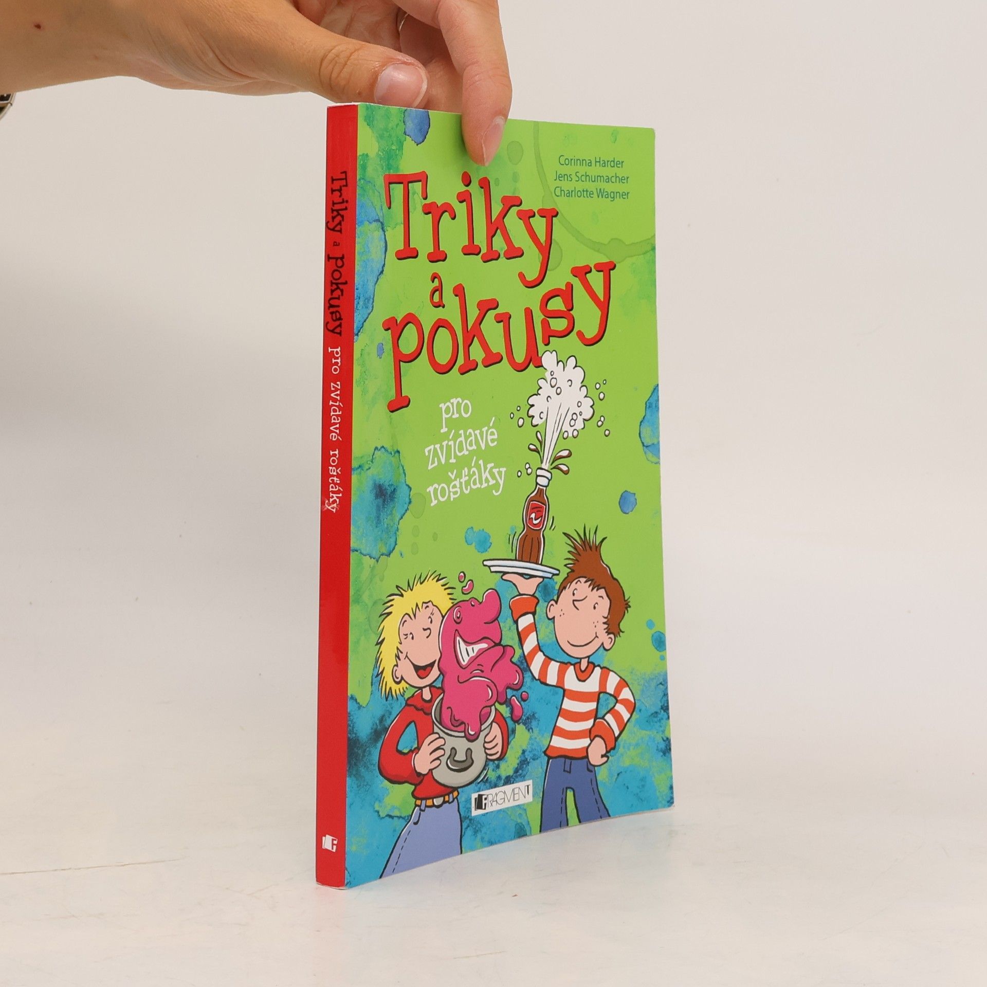 Triky a pokusy pro zvídavé rošťáky