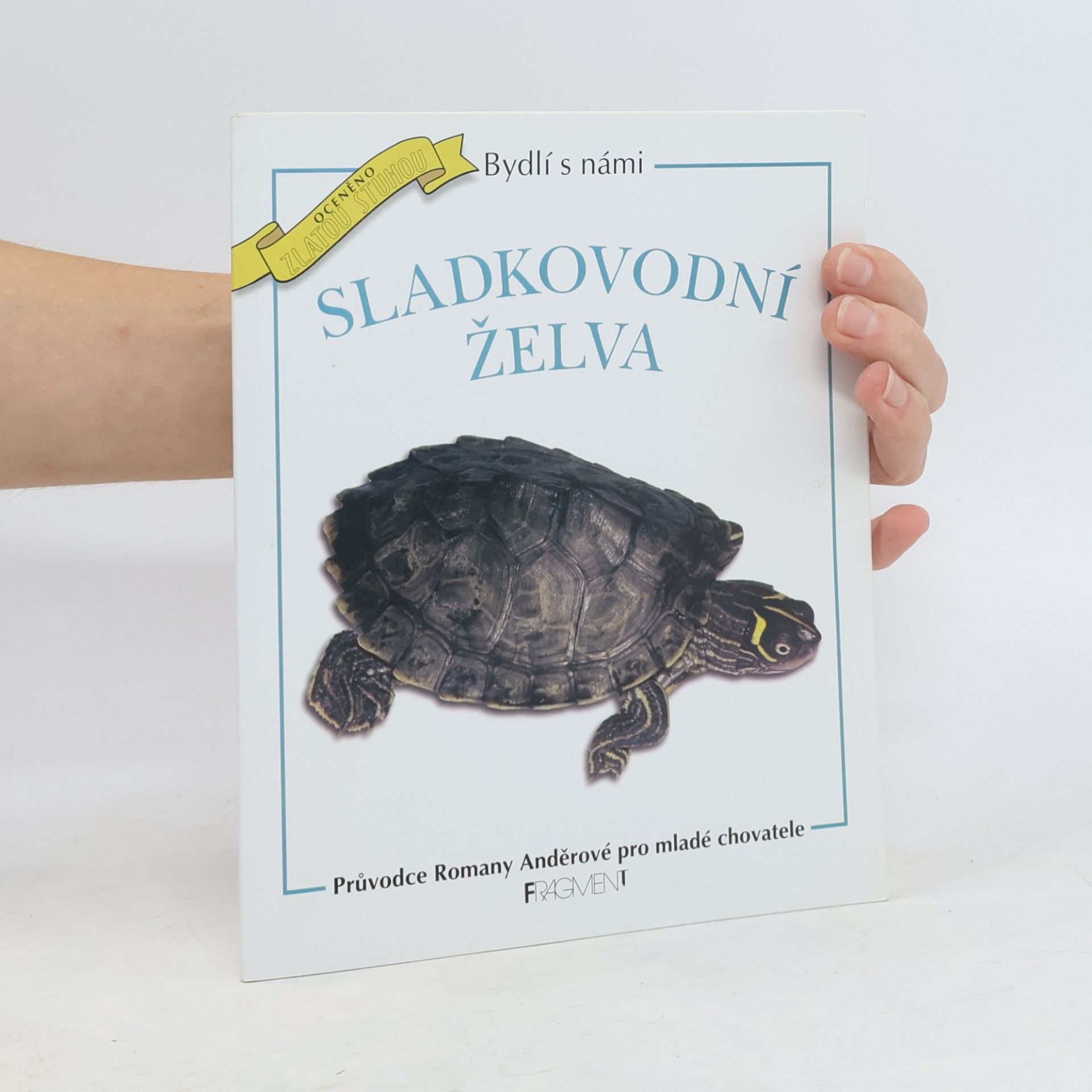 Romana Anděrová Sladkovodní želva. Průvodce Romany Anděrové pro mladé chovatele