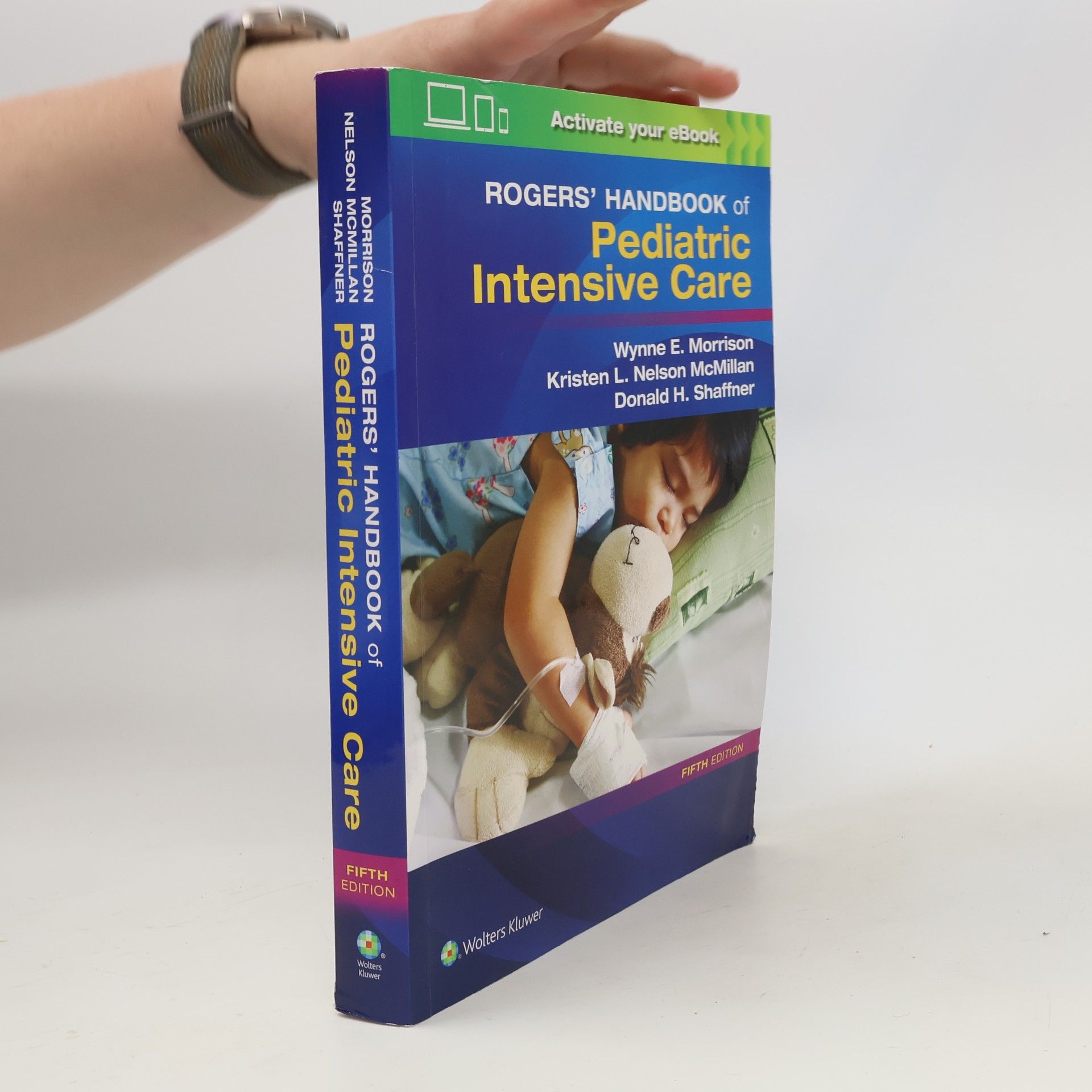 Donald H. Shaffner Rogers' handbook of pediatric intensive care
