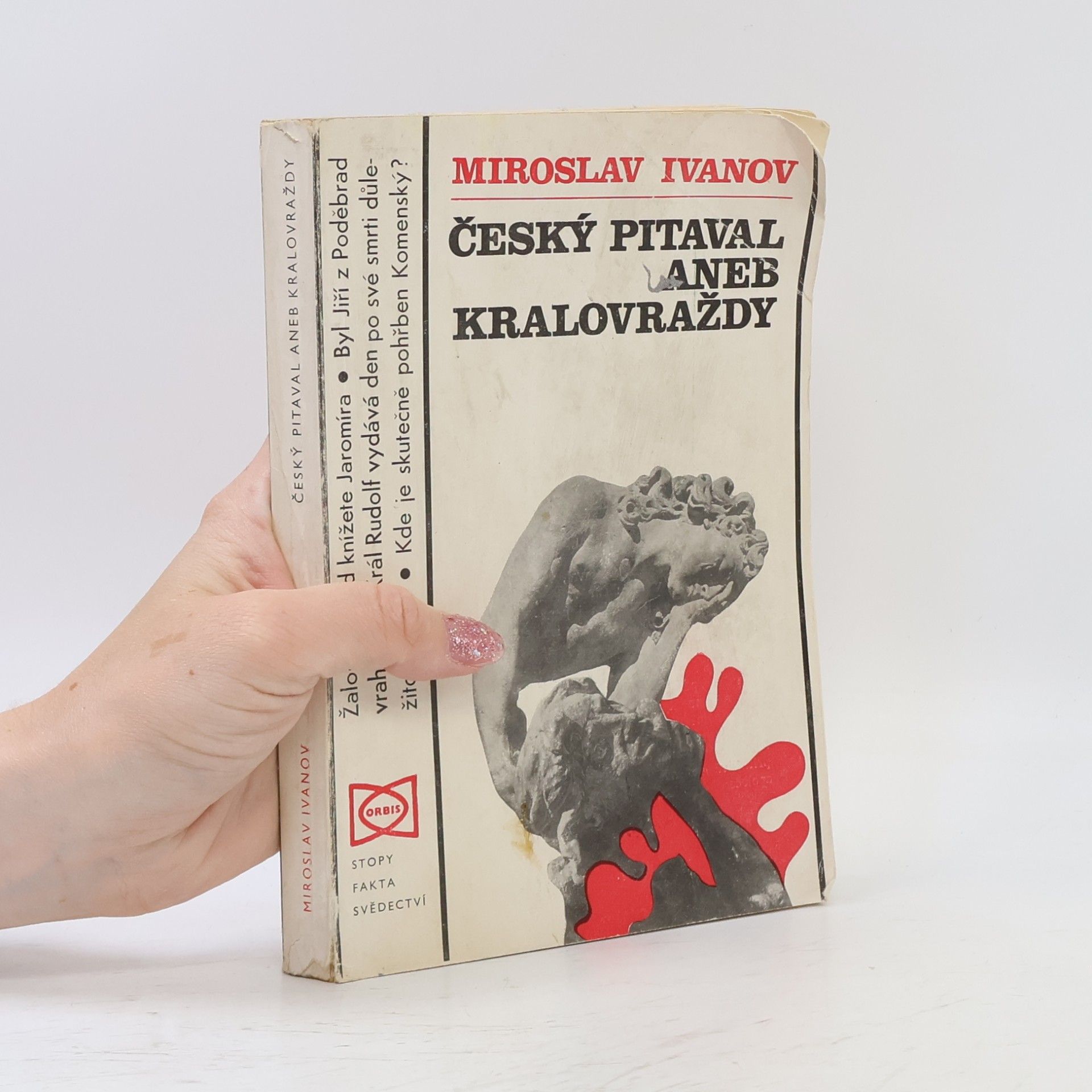 Miroslav Ivanov Český pitaval aneb kralovraždy