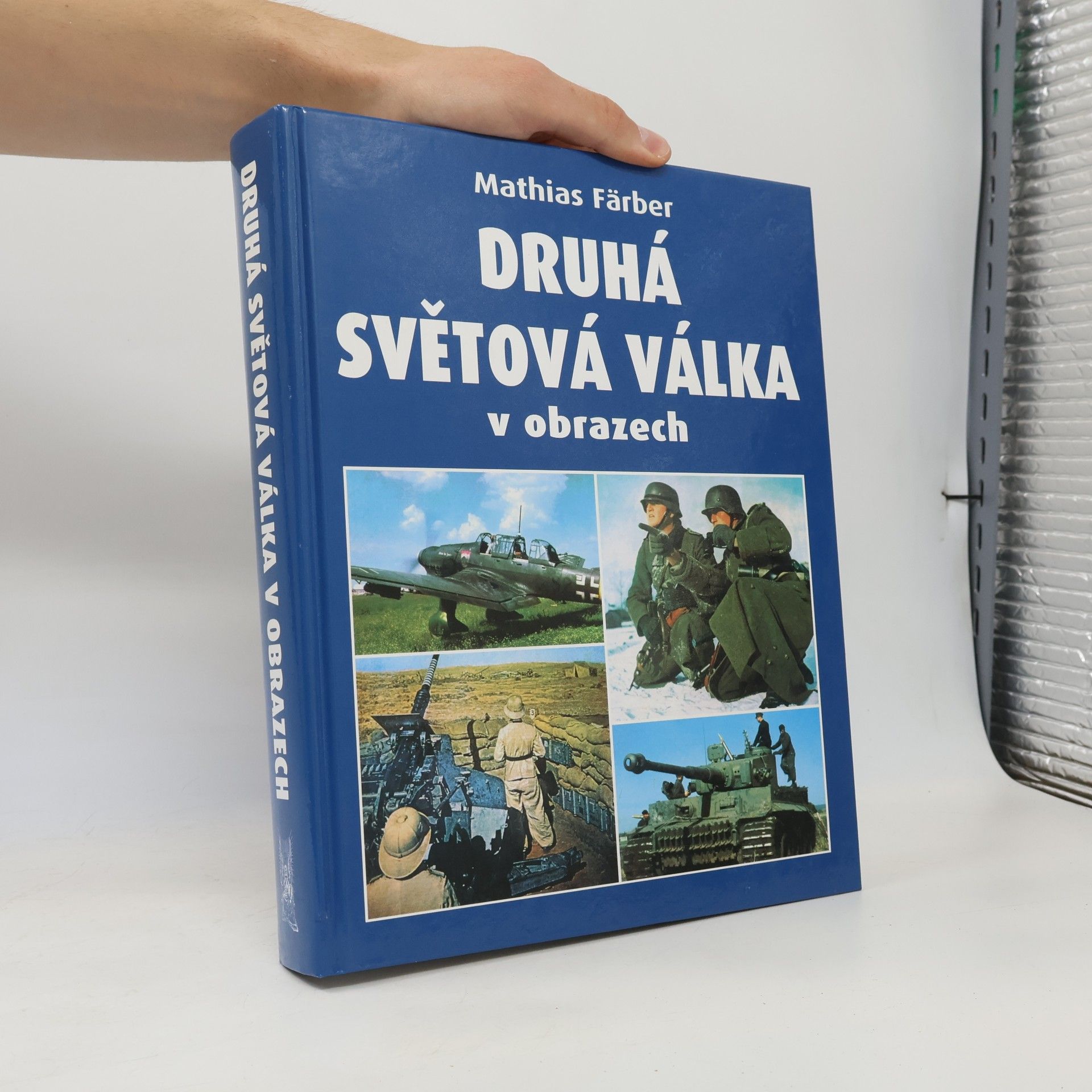Mathias Färber Druhá světová válka v obrazech