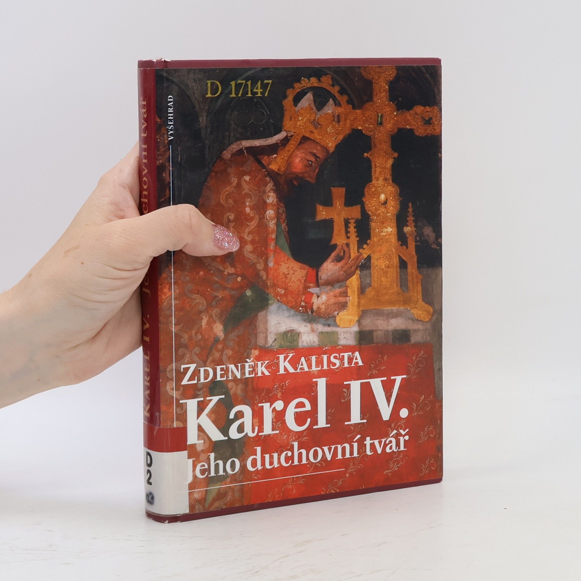 Zdeněk Kalista Karel IV. : jeho duchovní tvář