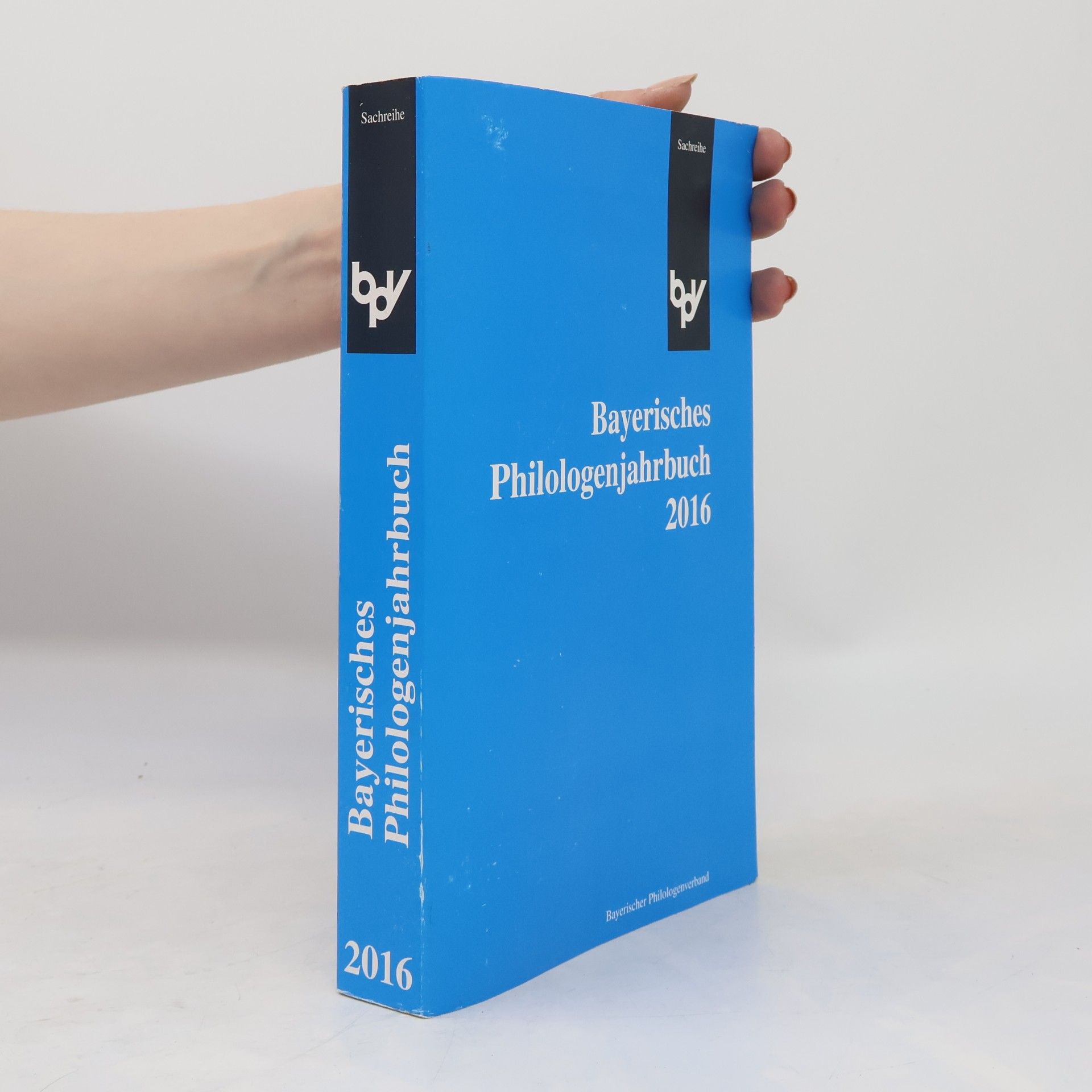 Autorenkollektiv Bayerisches Philologenjahrbuch 2016