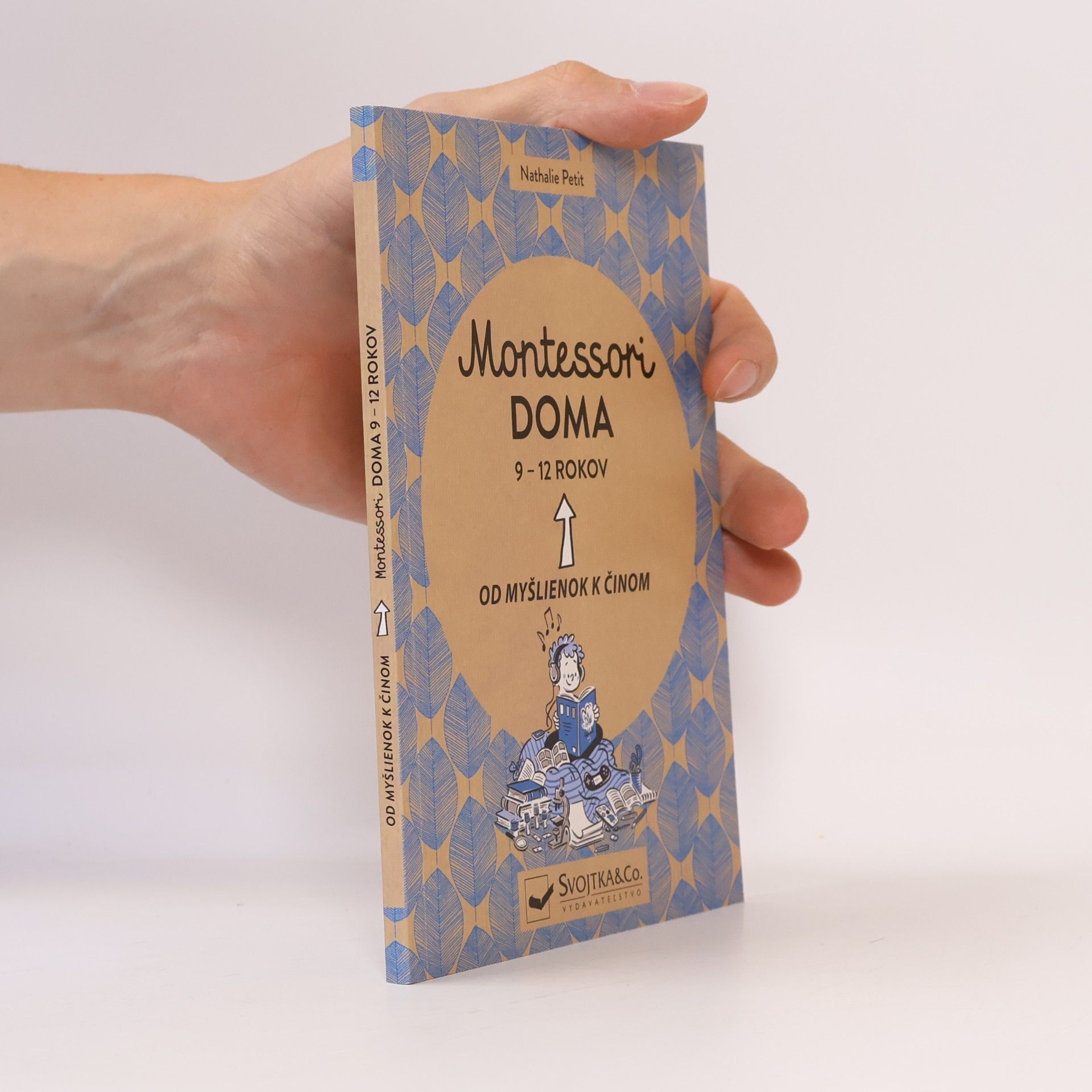 Montessori doma. 9-12 rokov. Od myšlienok k činom