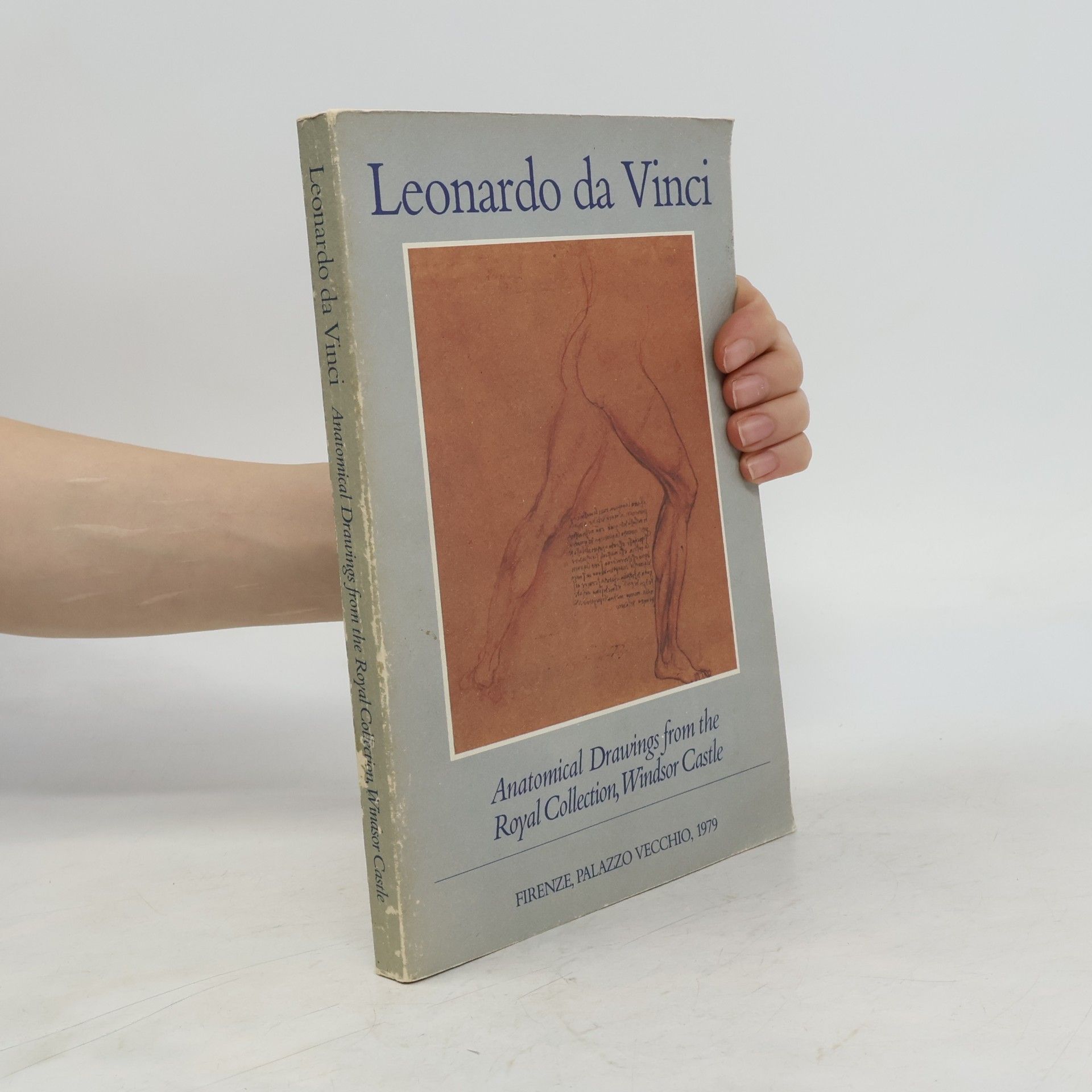 Leonardo da Vinci Leonardo da Vinci: Anatomical Drawings from the Royal Collection, Windsor Castle