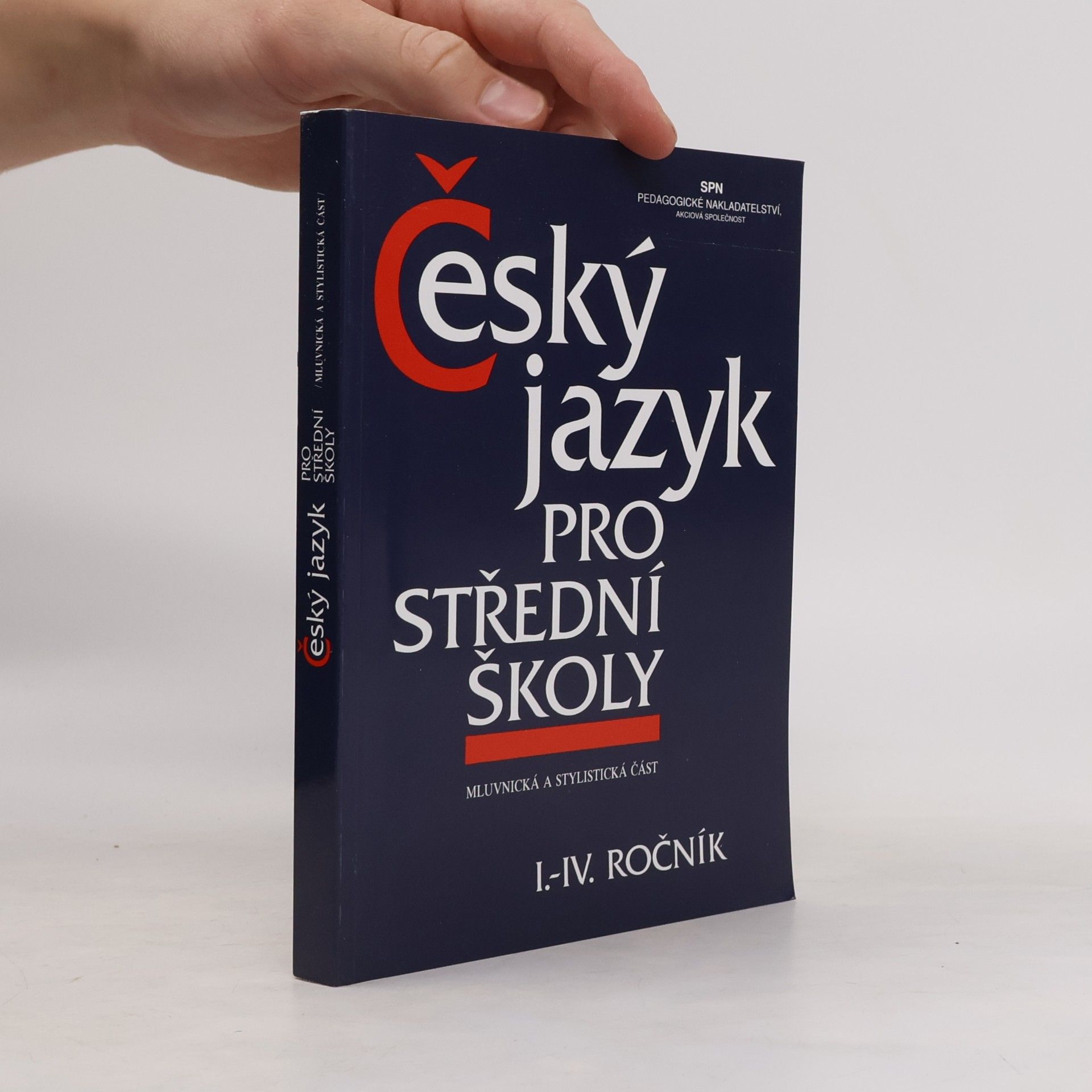 Kolektiv autorů Český jazyk pro střední školy I.-IV. ročník